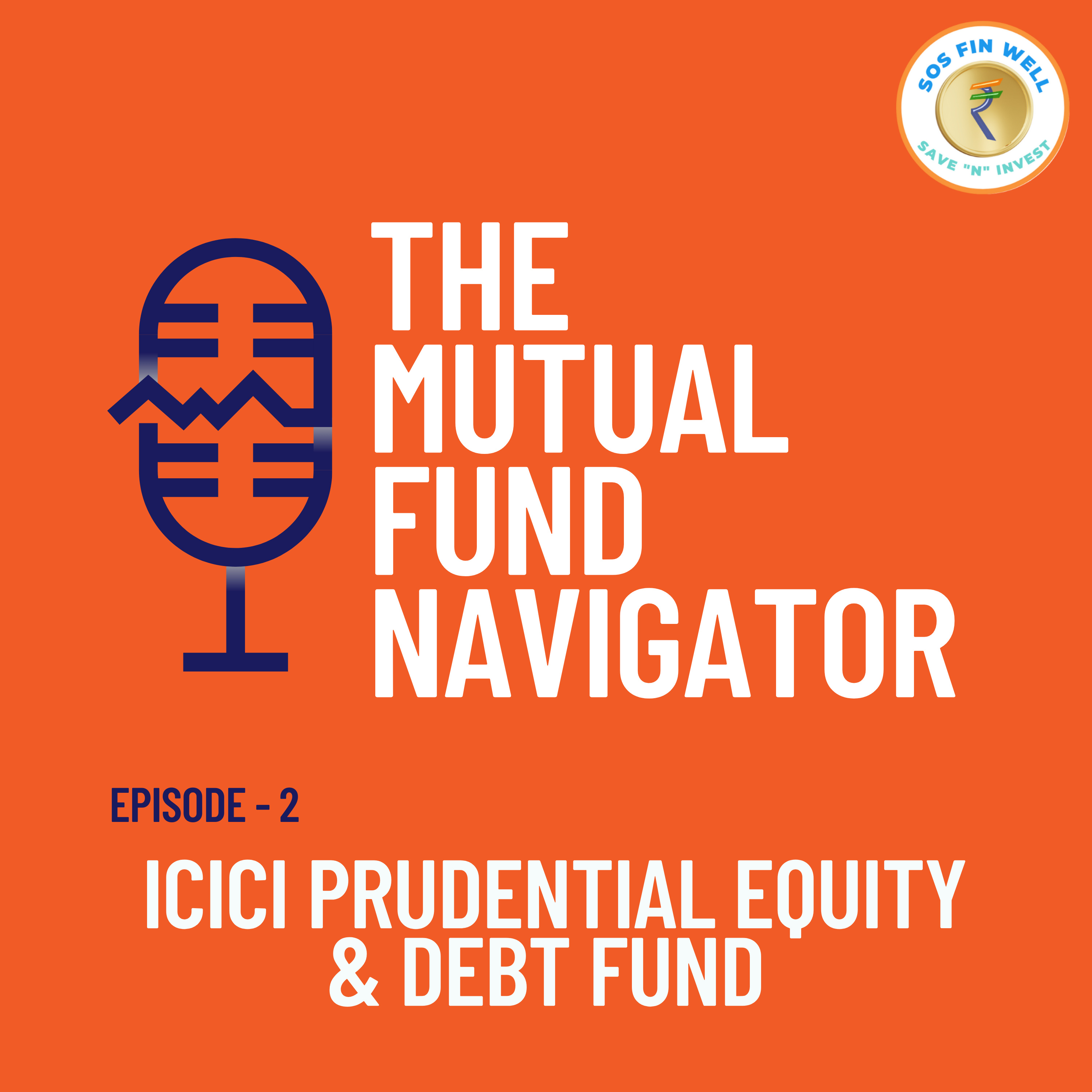 ICICI Prudential Equity & Debt Fund Review: Is It the Right Choice for Balanced Growth? episode artwork