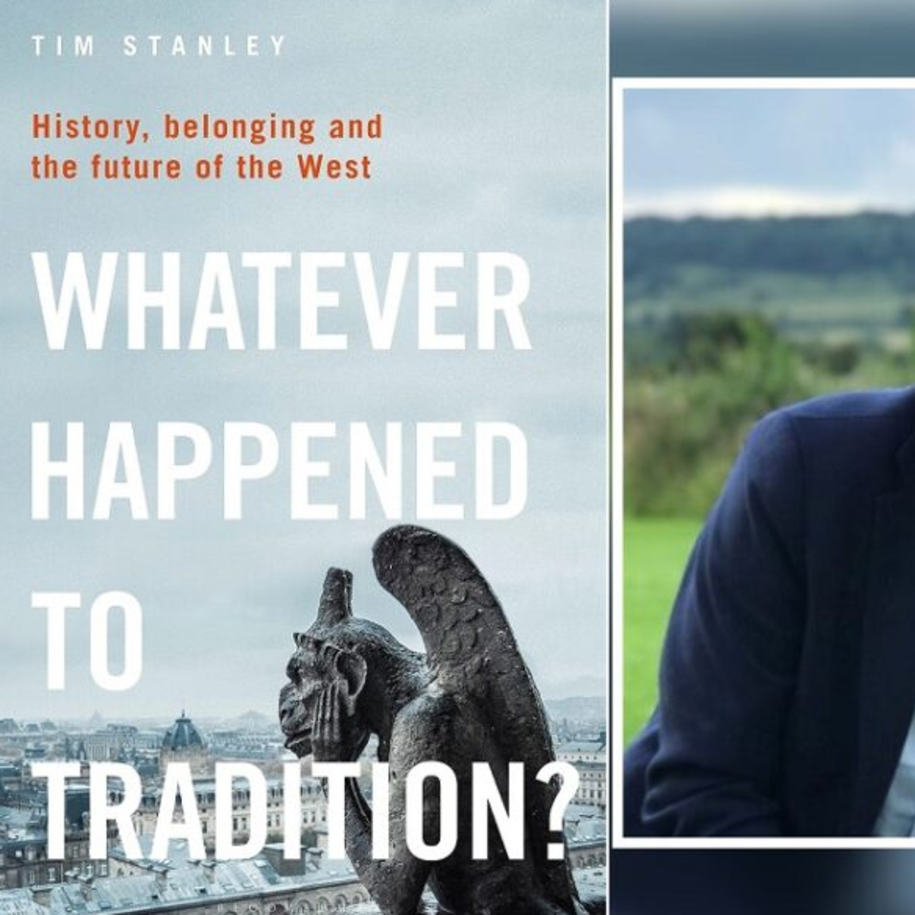 'The beauty and value of tradition'; a talk by Tim Stanley episode artwork