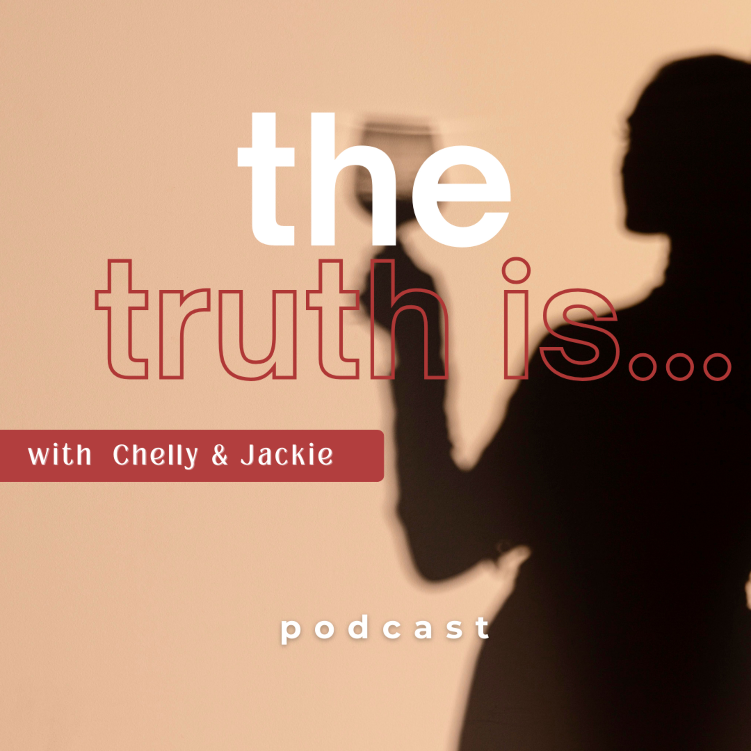 The Truth Is...