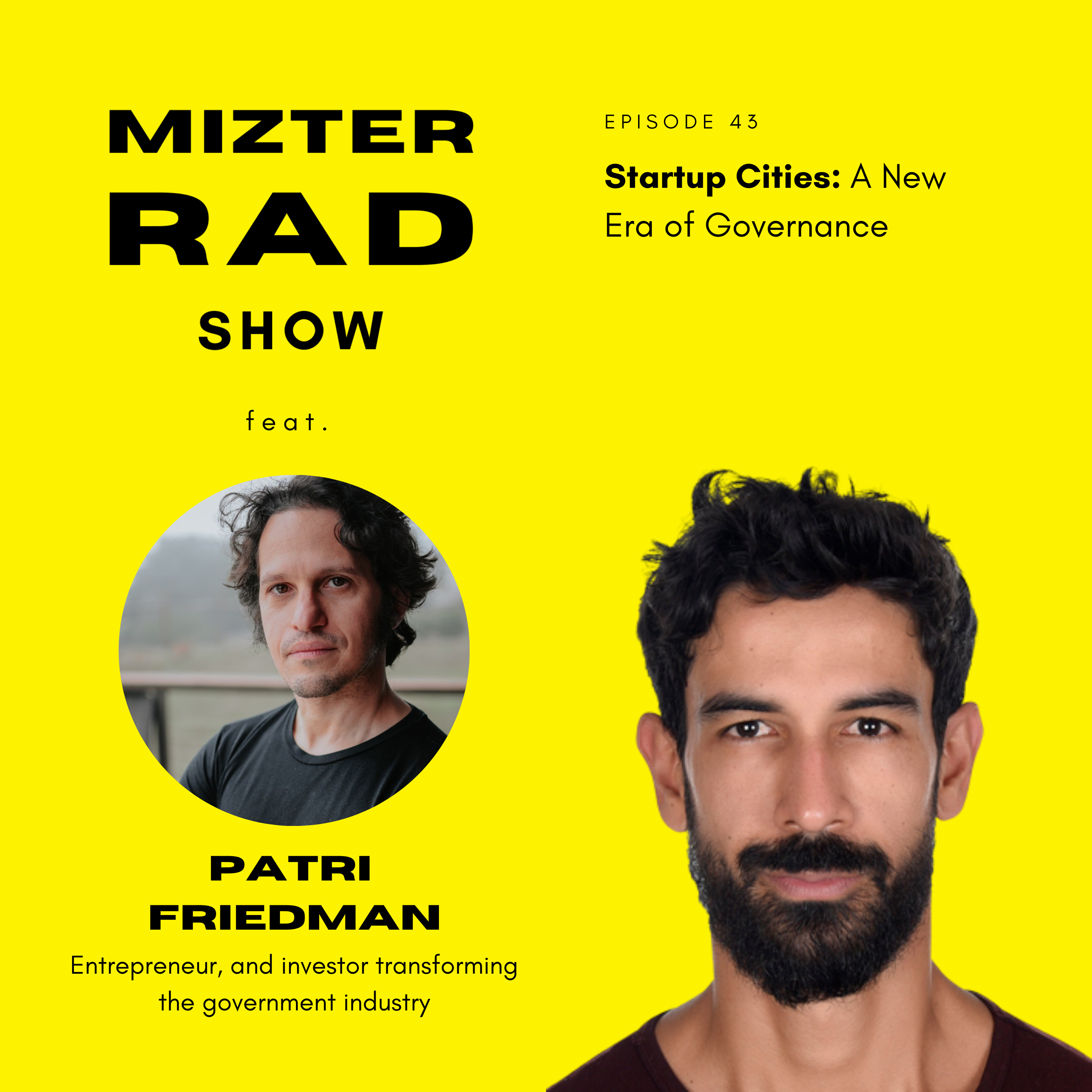 43. Startup Cities: A New Era of Governance with Patri Friedman episode artwork
