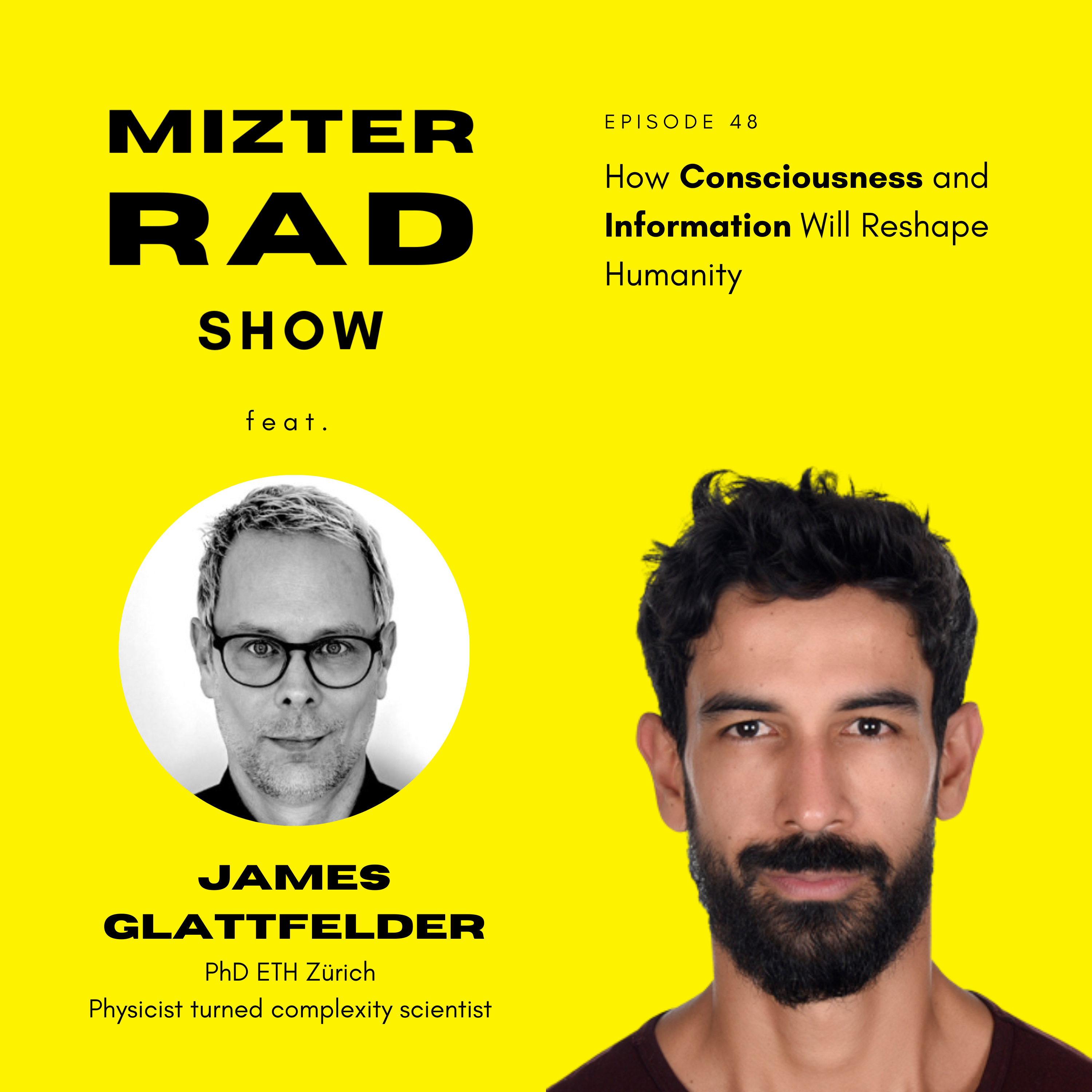 48. James Glattfelder: Re-Enchanting Tomorrow - How Consciousness and Information Will Reshape Humanity episode artwork