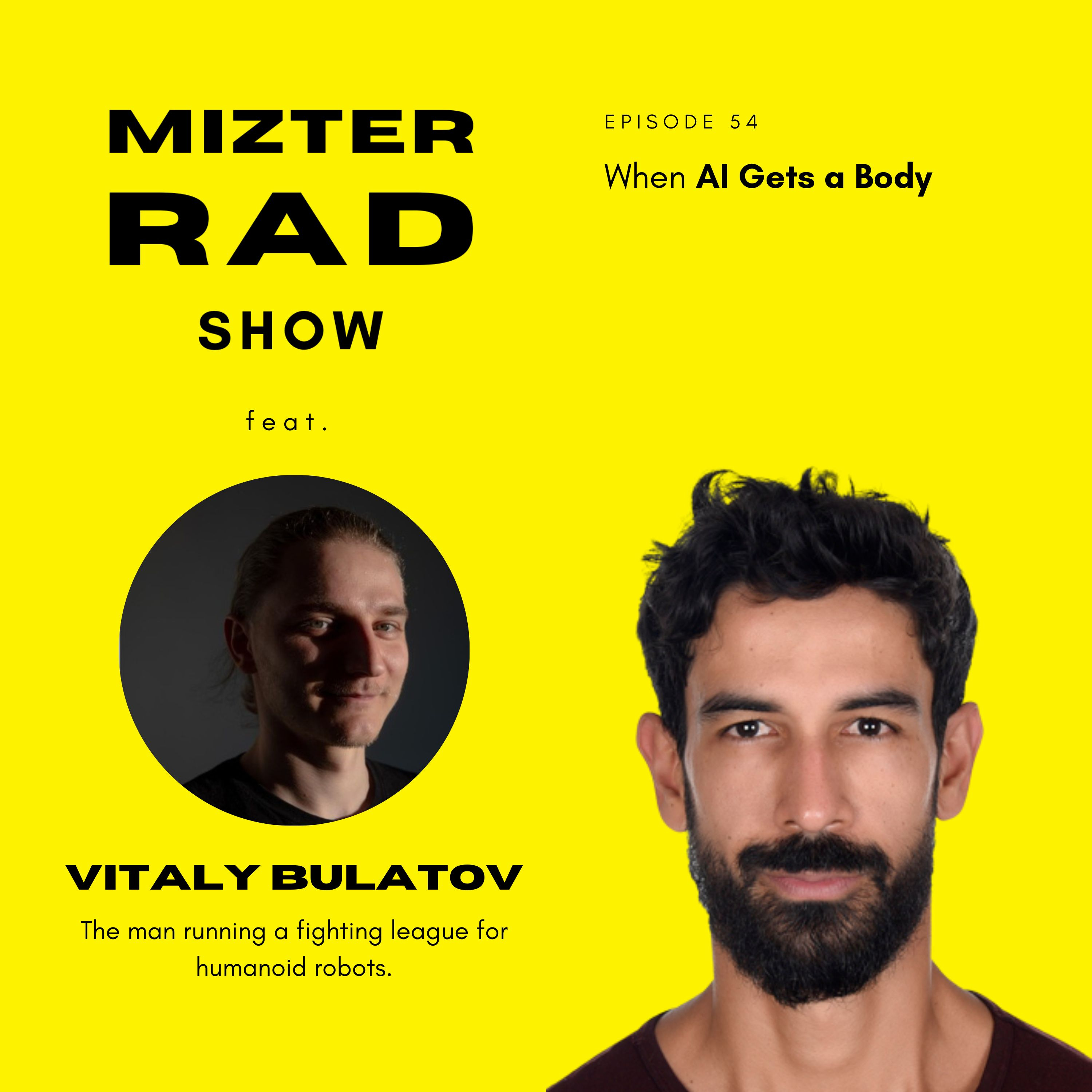 54. When AI Gets a Body with Vitaly Bulatov episode artwork