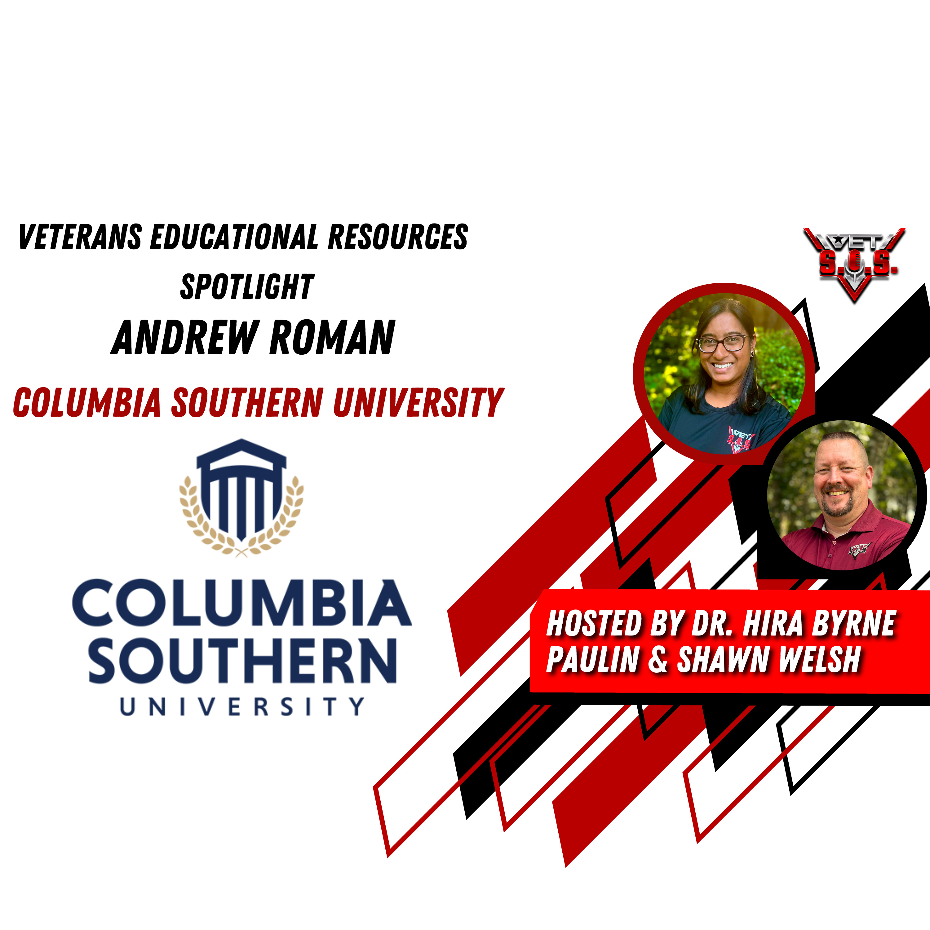 VET S.O.S. Presents The Veteran Educational Resources Spotlight with Shawn Welsh and Dr. Hira Paulin