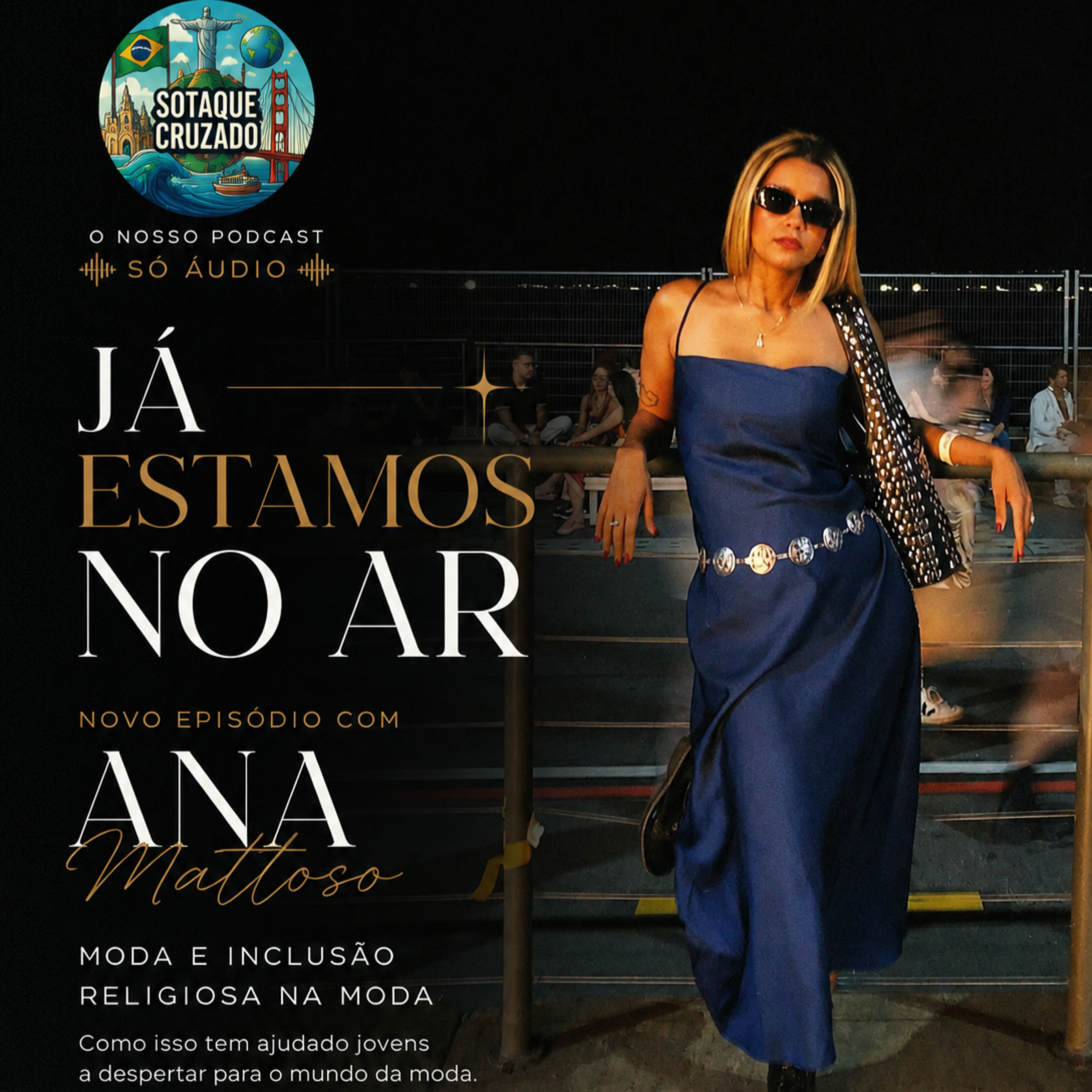 Ana Mattoso: Moda, Fé e Representatividade. episode artwork