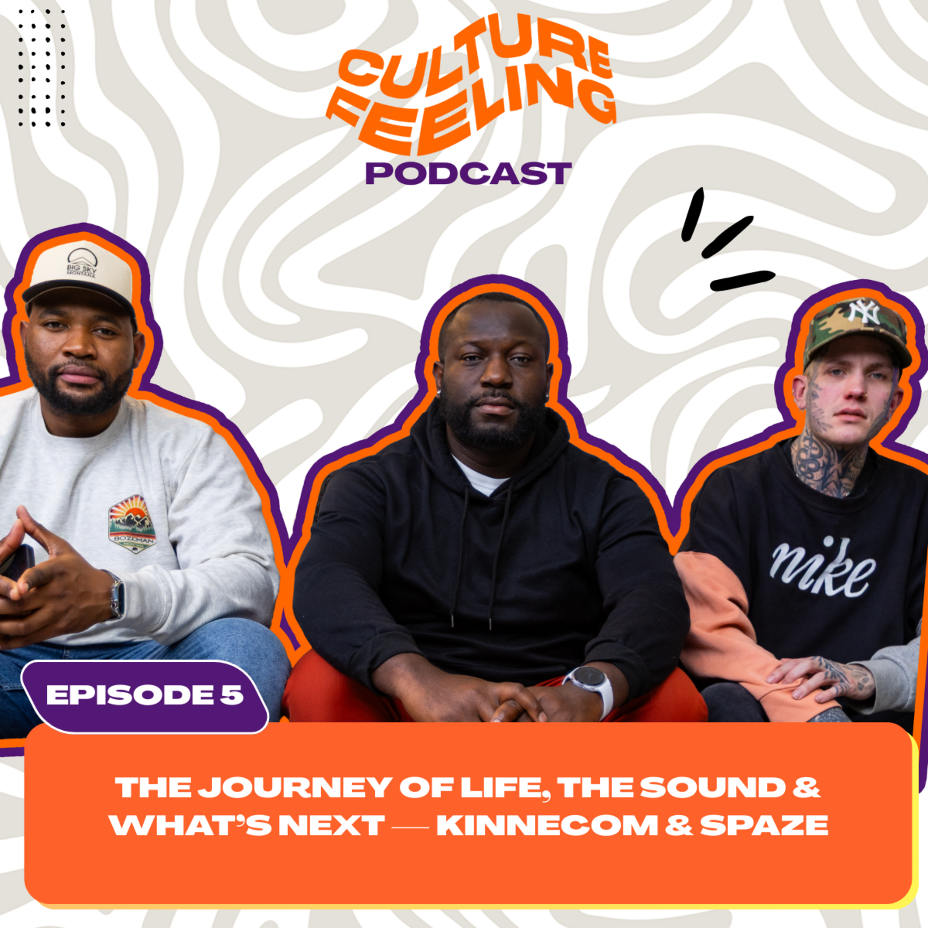 EP 5: The Journey of Life, The Sound & What’s Next — Kinnecom & Spaze episode artwork