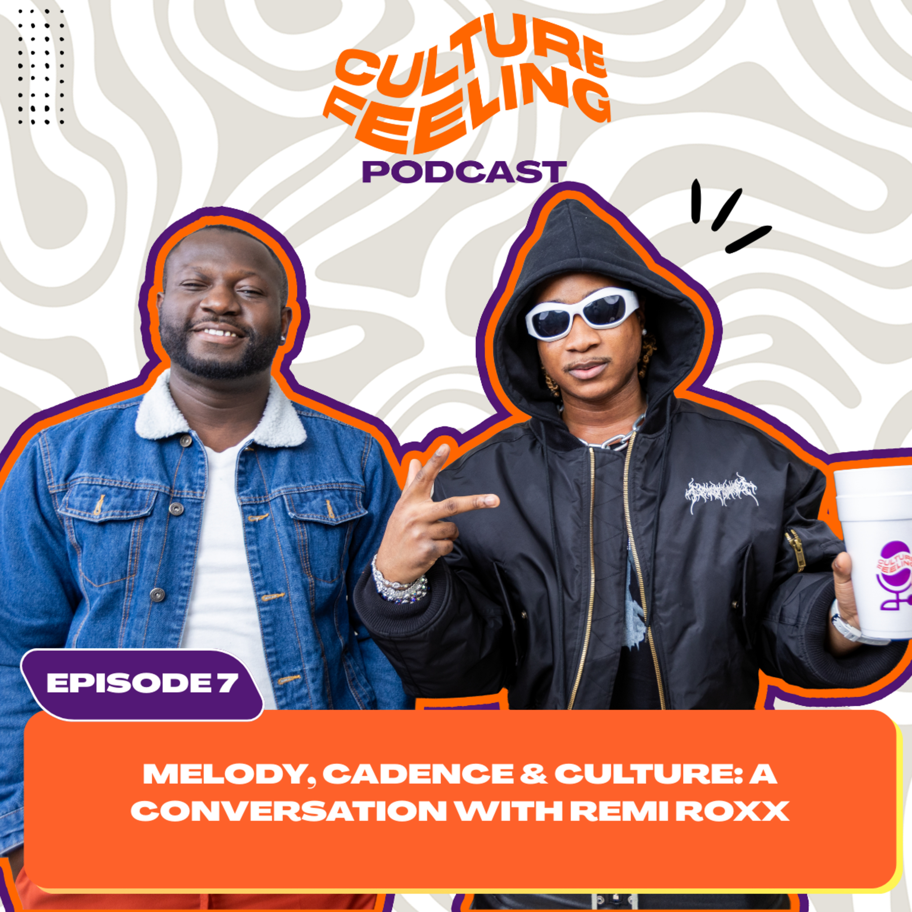 EP 7: Melody, Cadence & Culture: A Conversation with Remi Roxx episode artwork