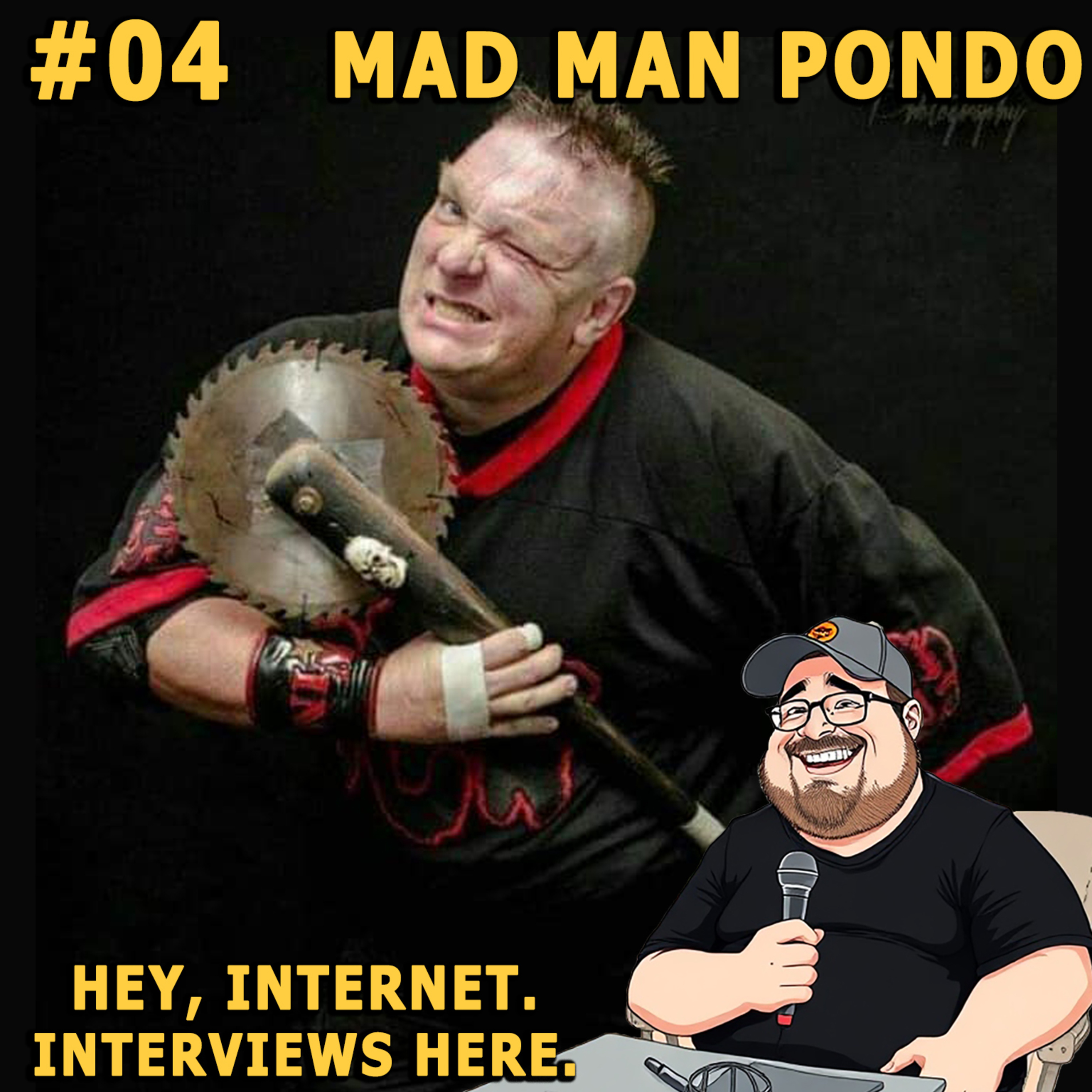 Episode 04: Mad Man Pondo