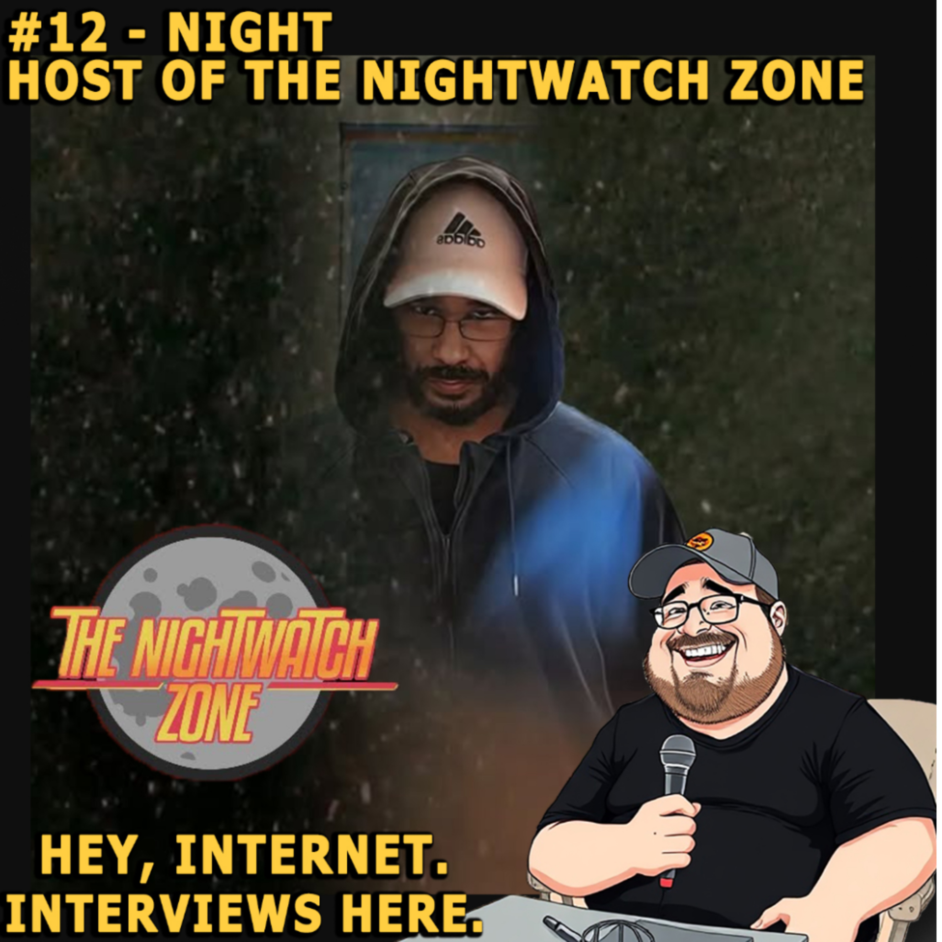 Episode 12: Night, Host of "The Nightwatch Zone."