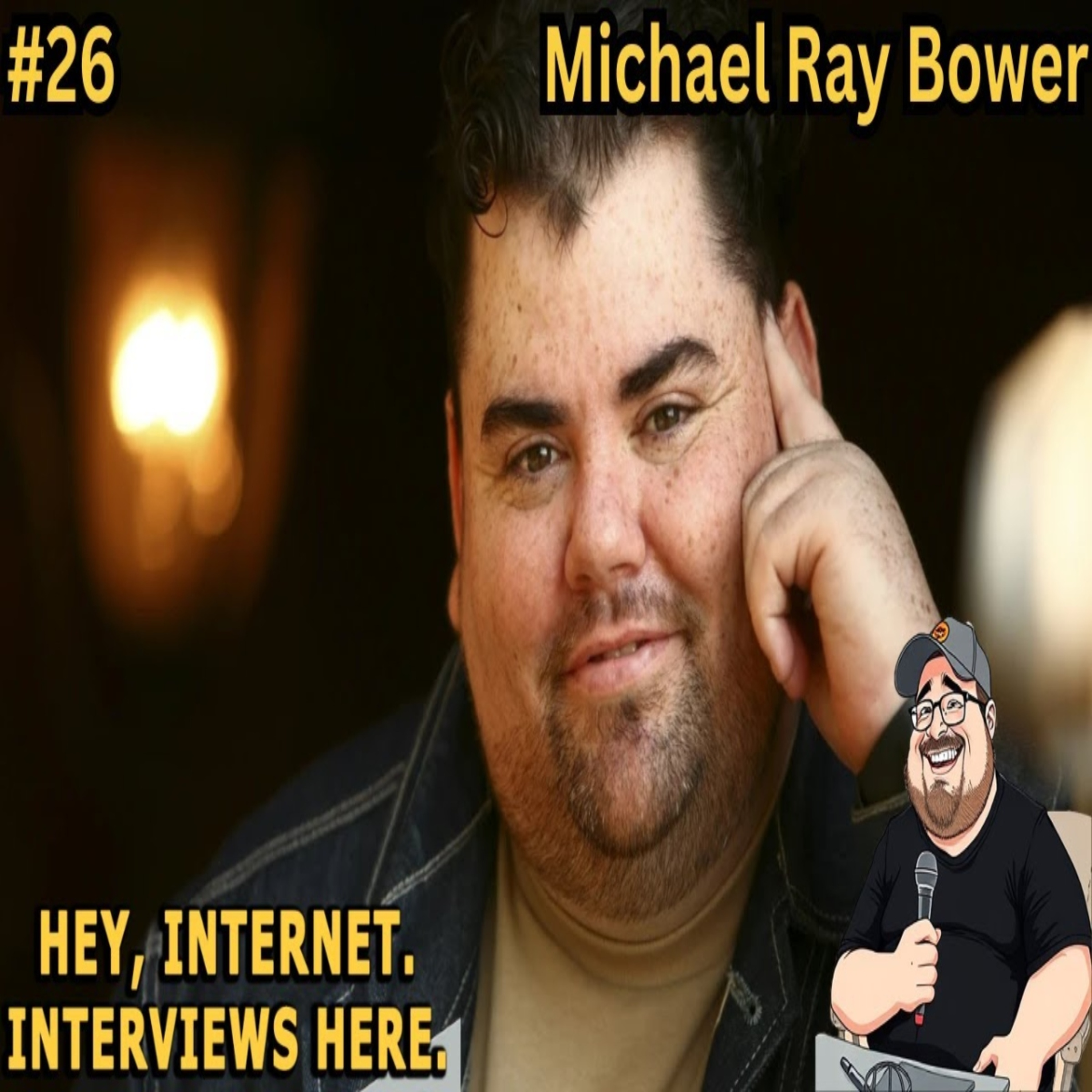 Episode 26: Michael Ray Bower