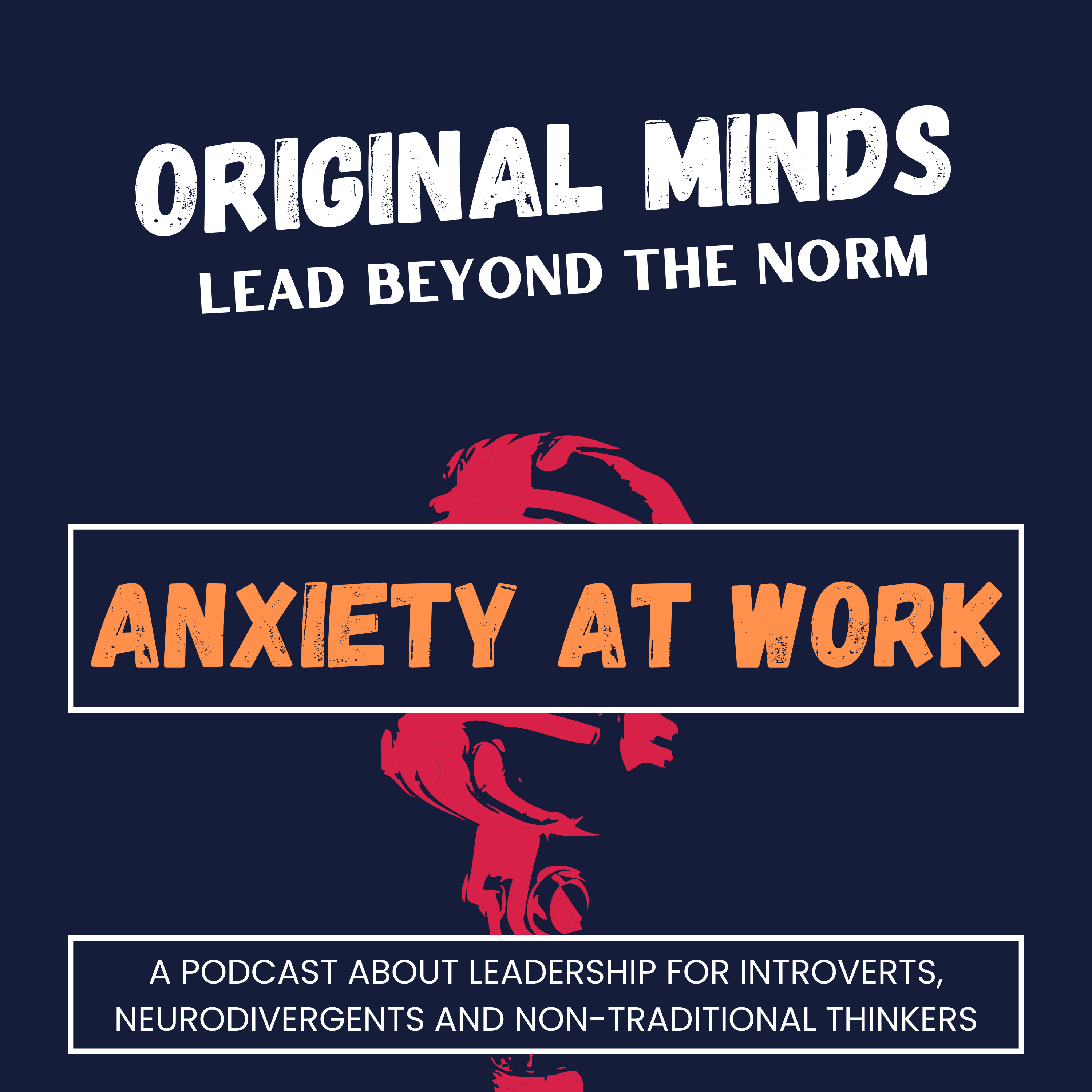 Original Minds: Lead Beyond the Norm