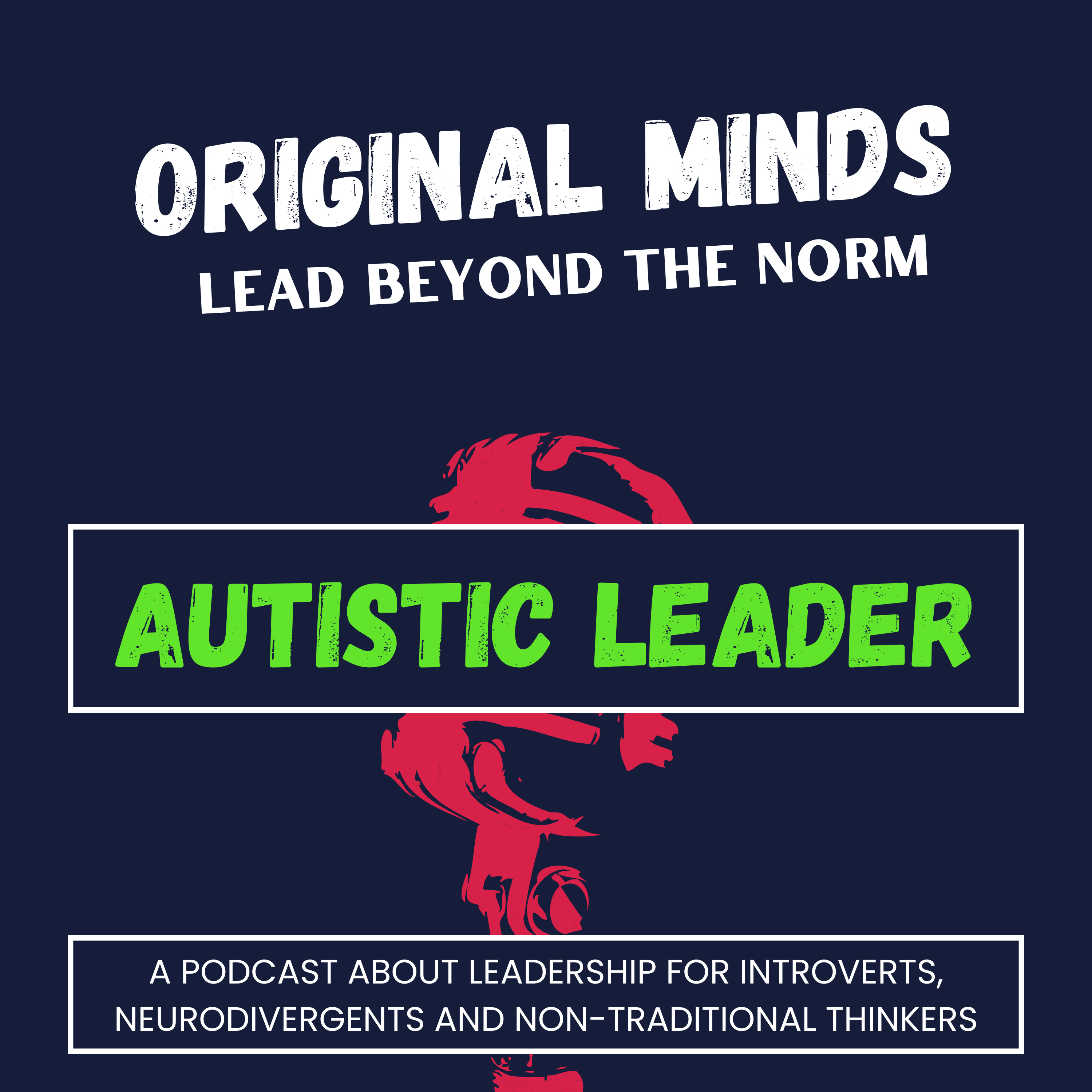Original Minds: Lead Beyond the Norm