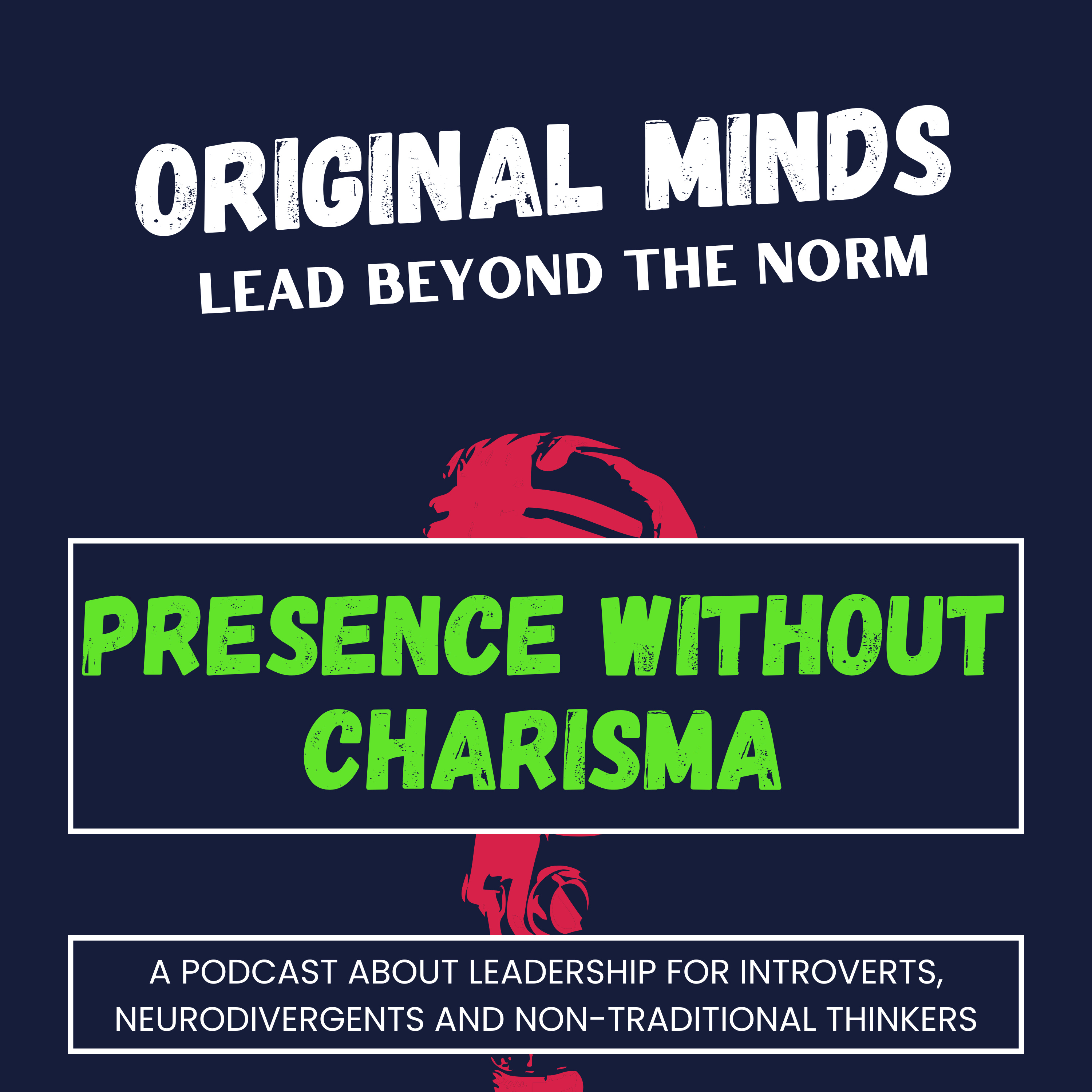 Original Minds: Lead Beyond the Norm