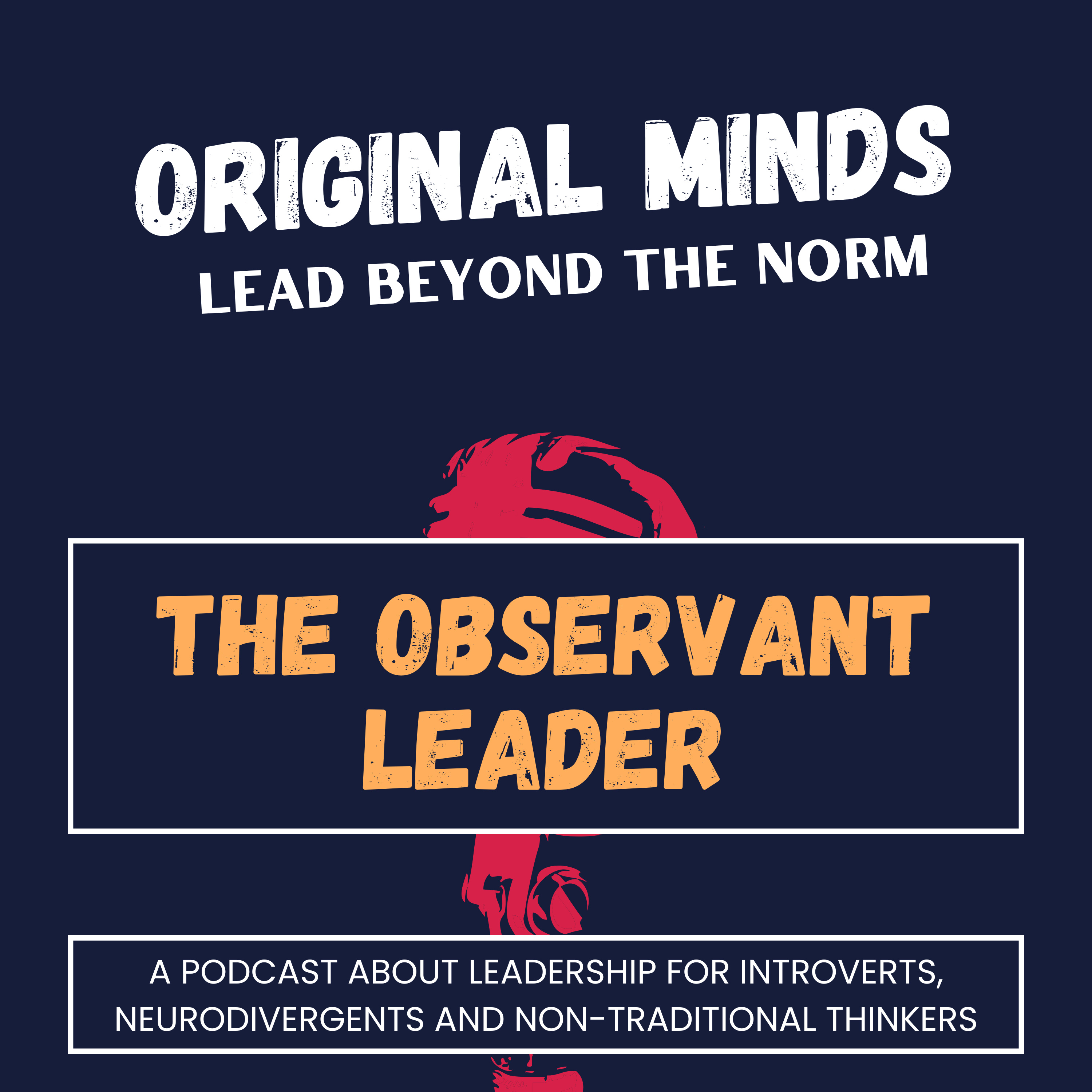 Original Minds: Lead Beyond the Norm