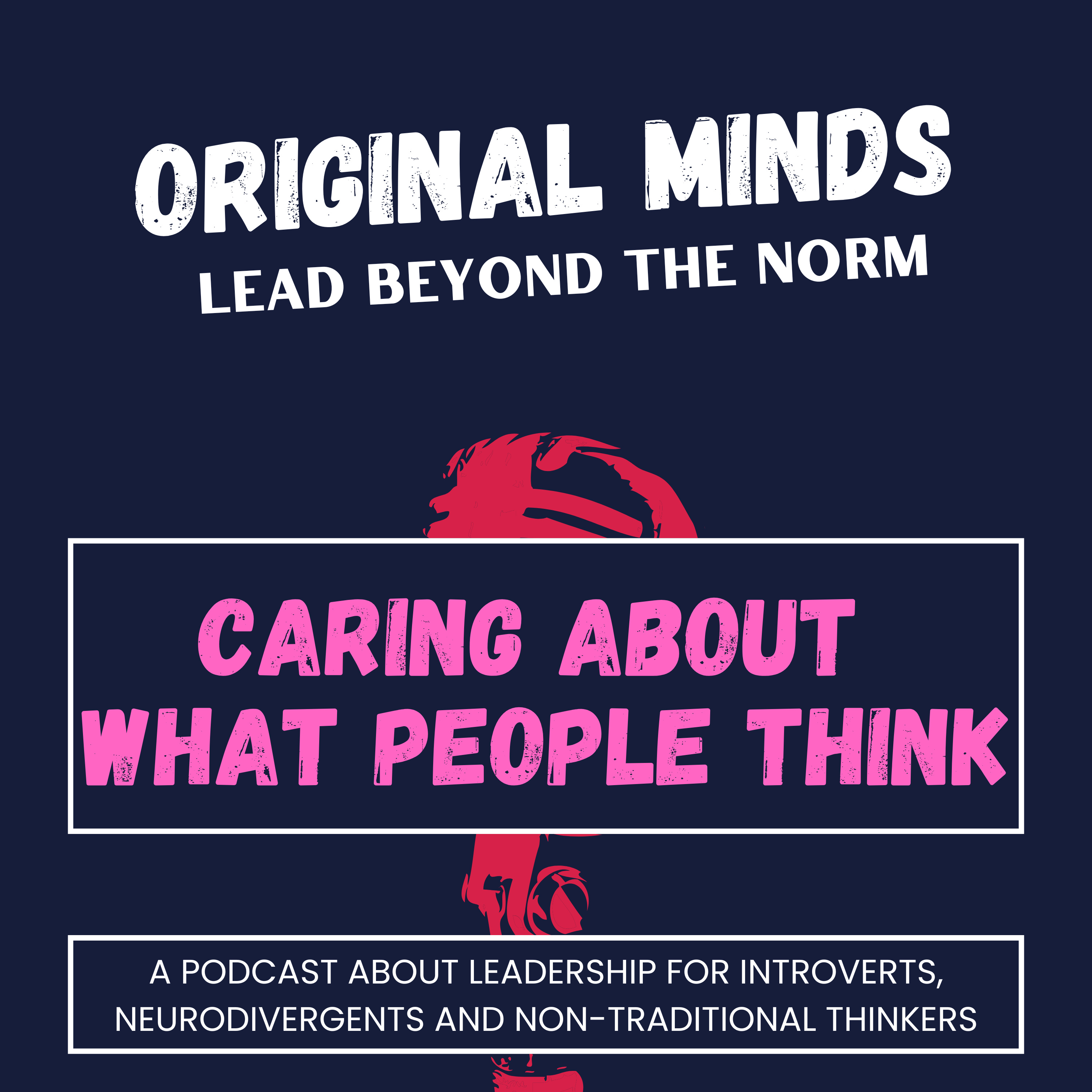 Original Minds: Lead Beyond the Norm