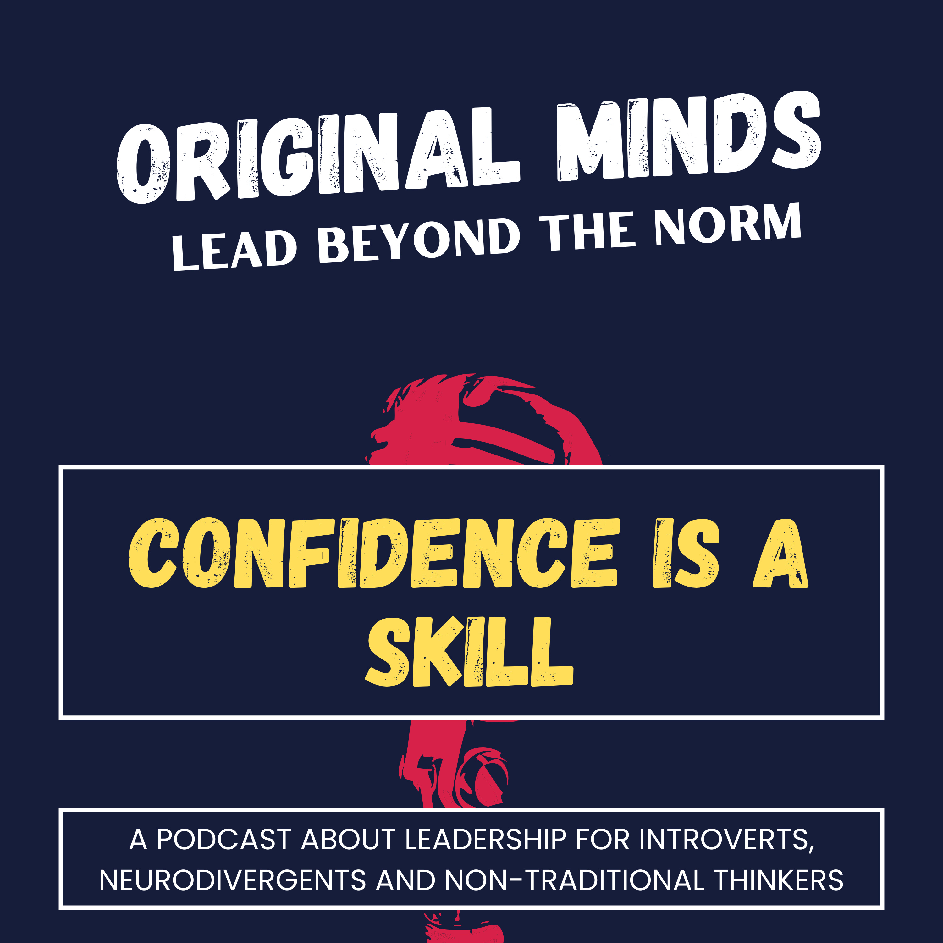 Original Minds: Lead Beyond the Norm