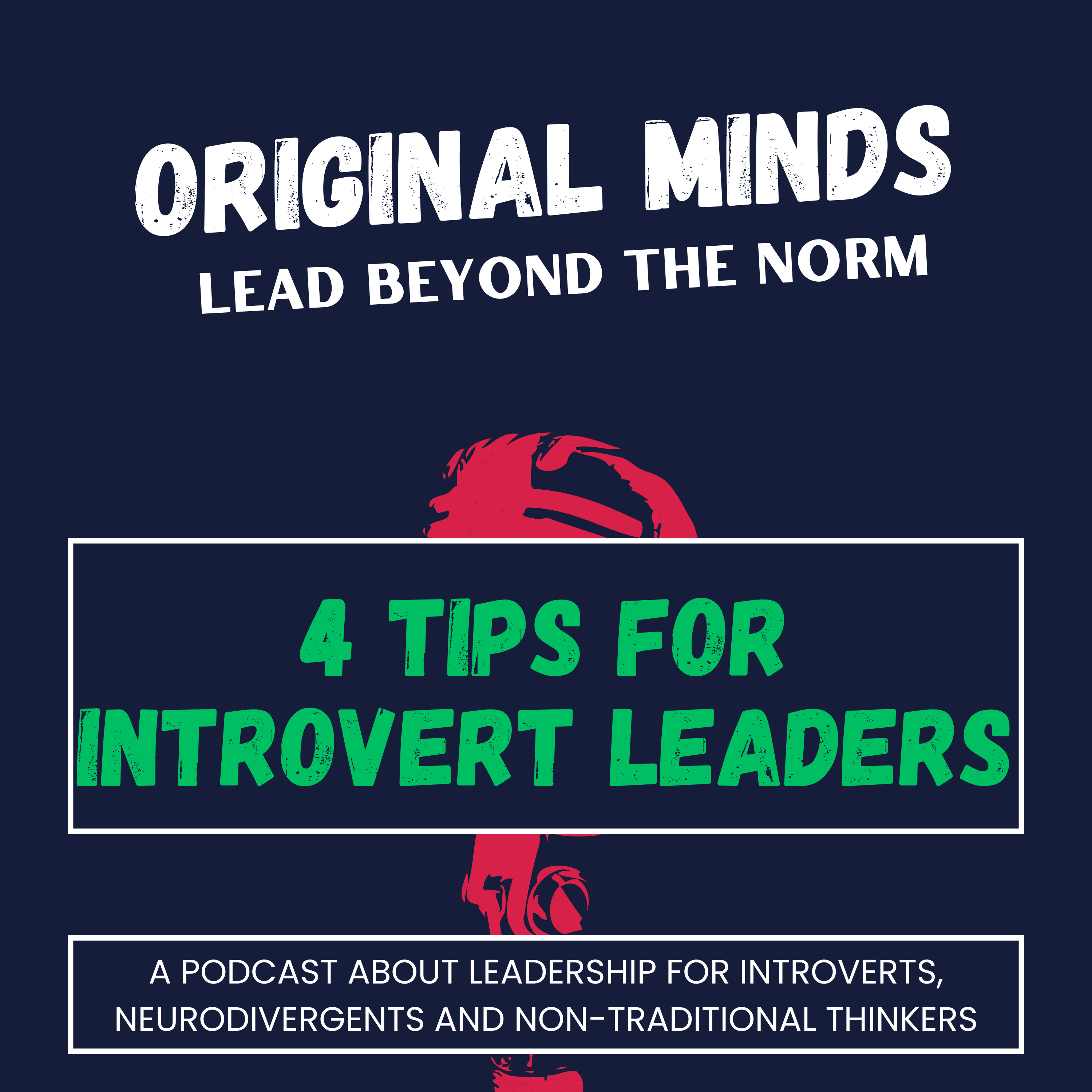 Original Minds: Lead Beyond the Norm