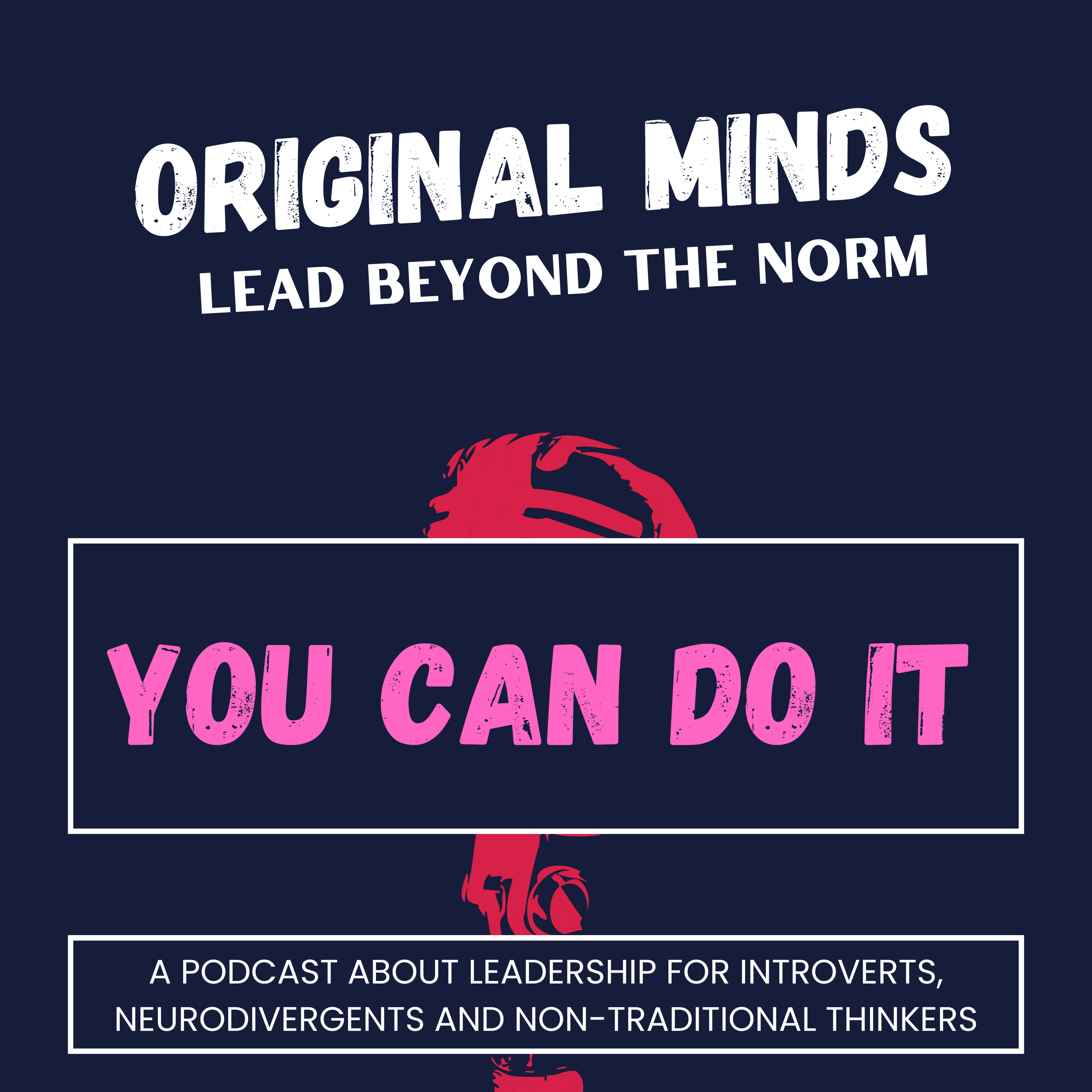Original Minds: Lead Beyond the Norm