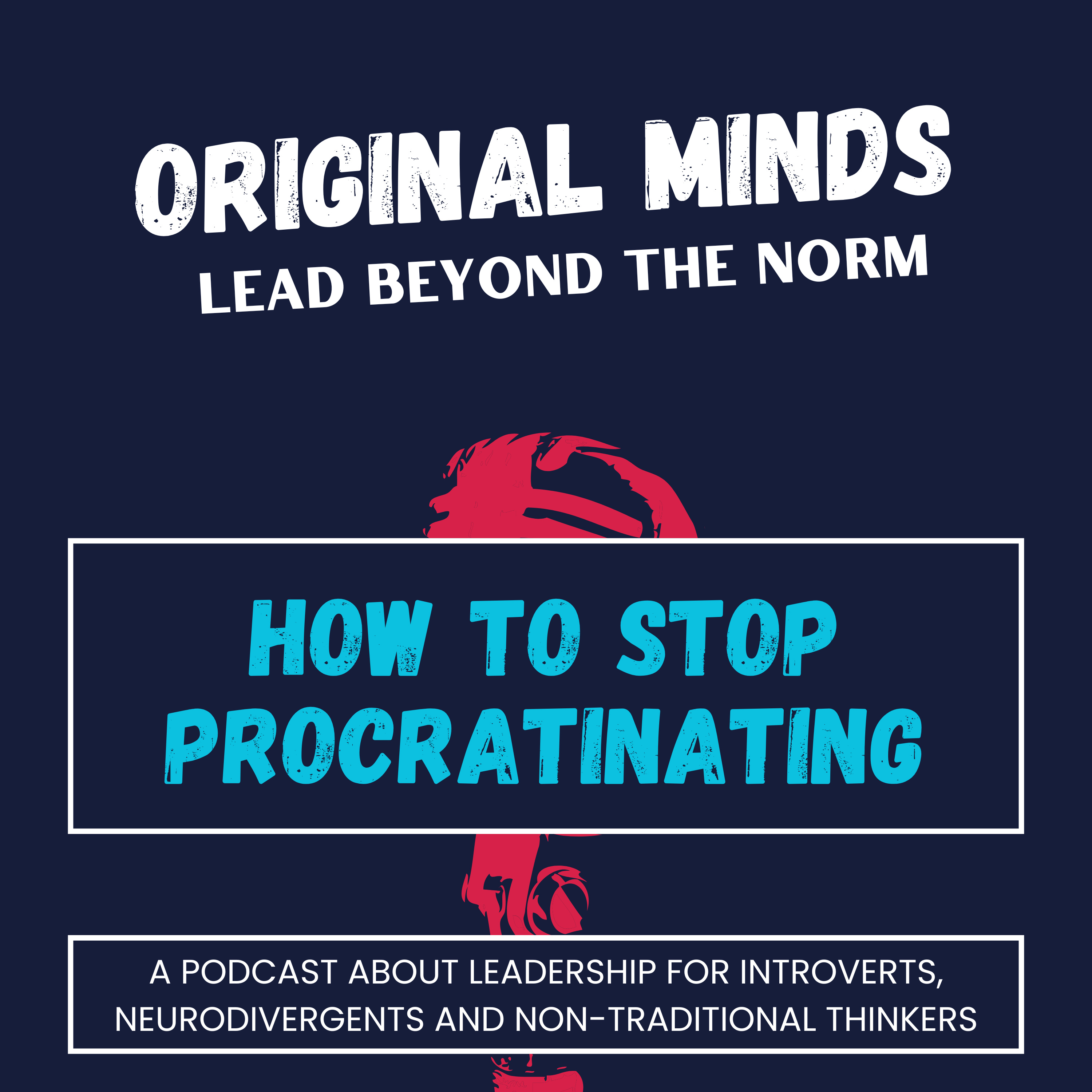 Original Minds: Lead Beyond the Norm