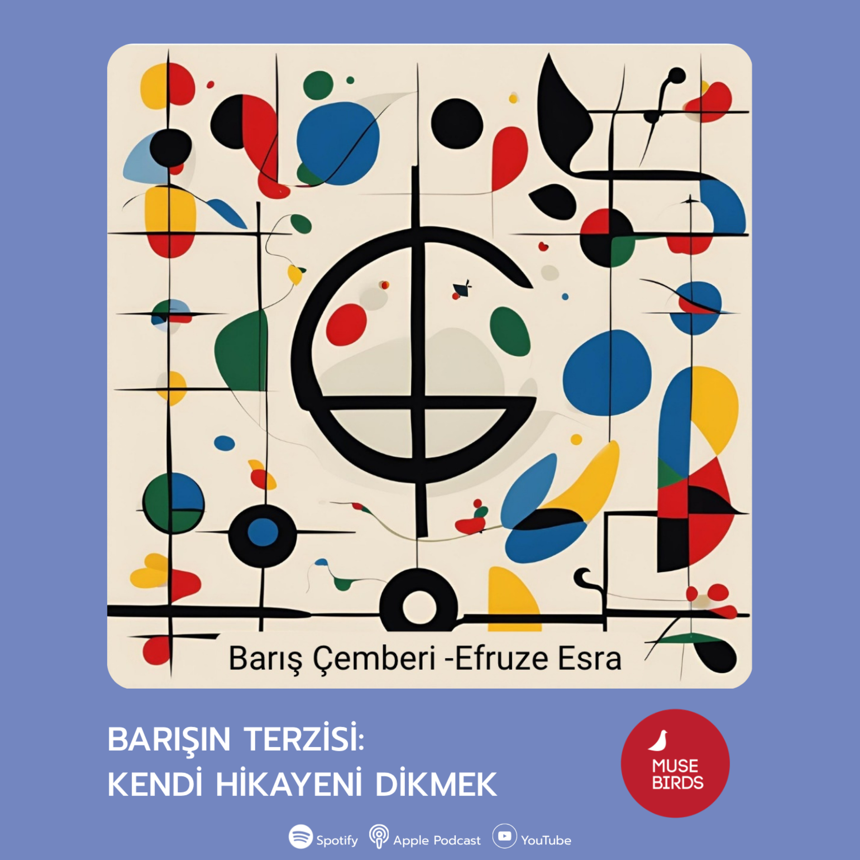 BARIŞIN TERZİSİ: KENDİ HİKAYENİ DİKMEK  episode artwork