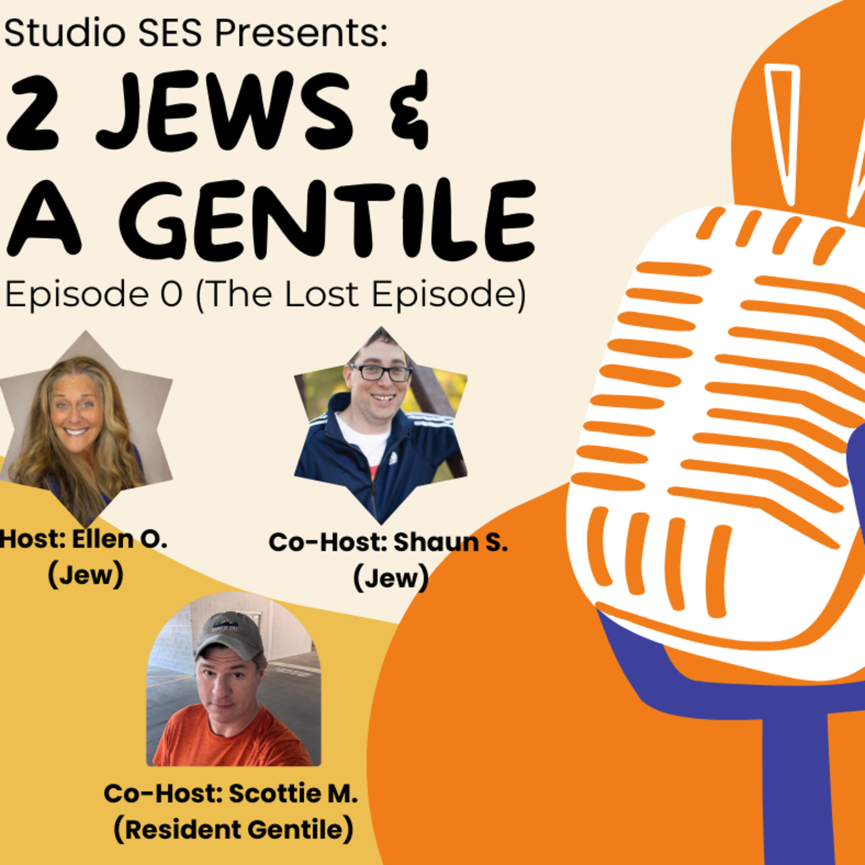 2 Jews & A Gentile - EP. 0 — The Lost Episode episode artwork