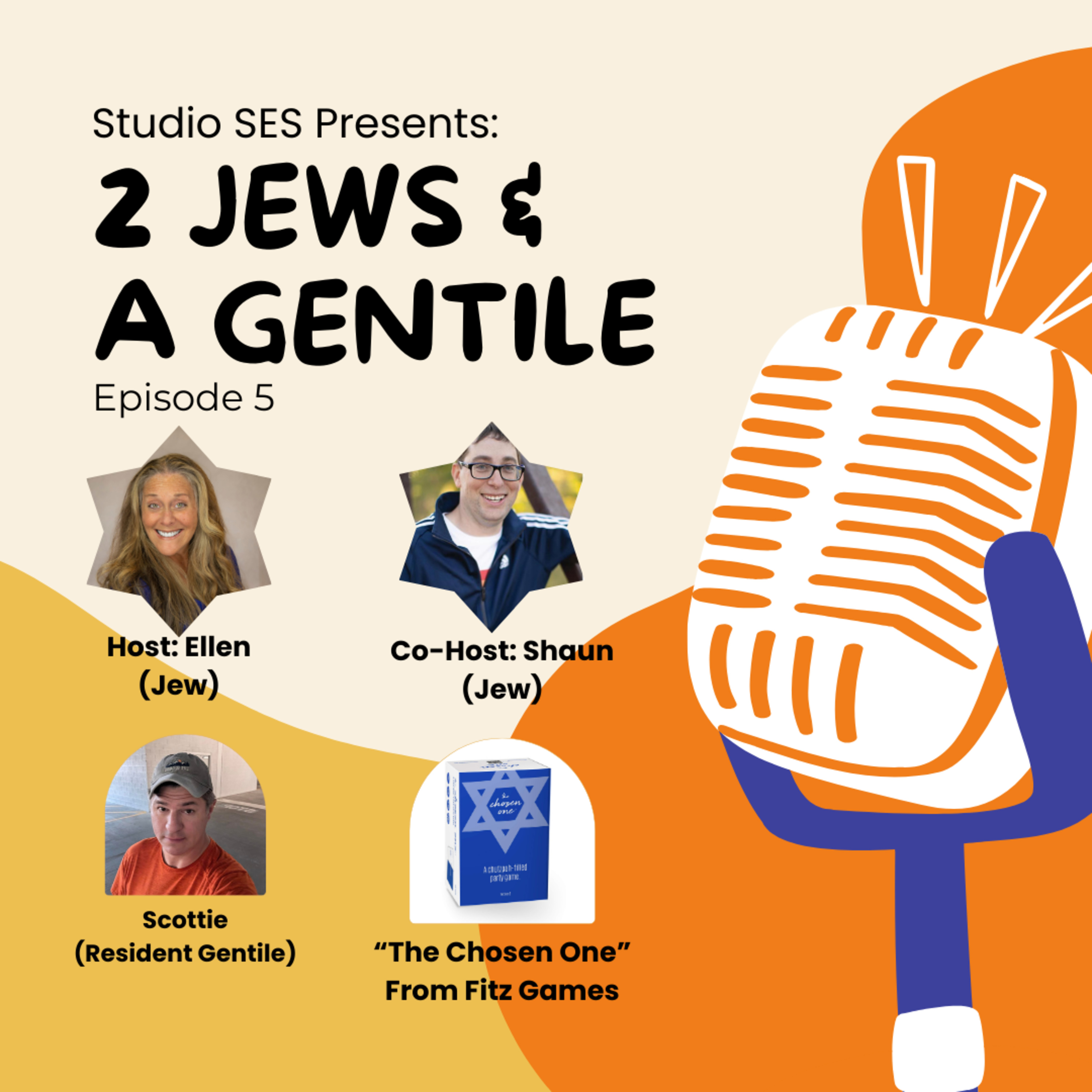 2 Jews & A Gentile - EP. 5 - The Chosen One episode artwork