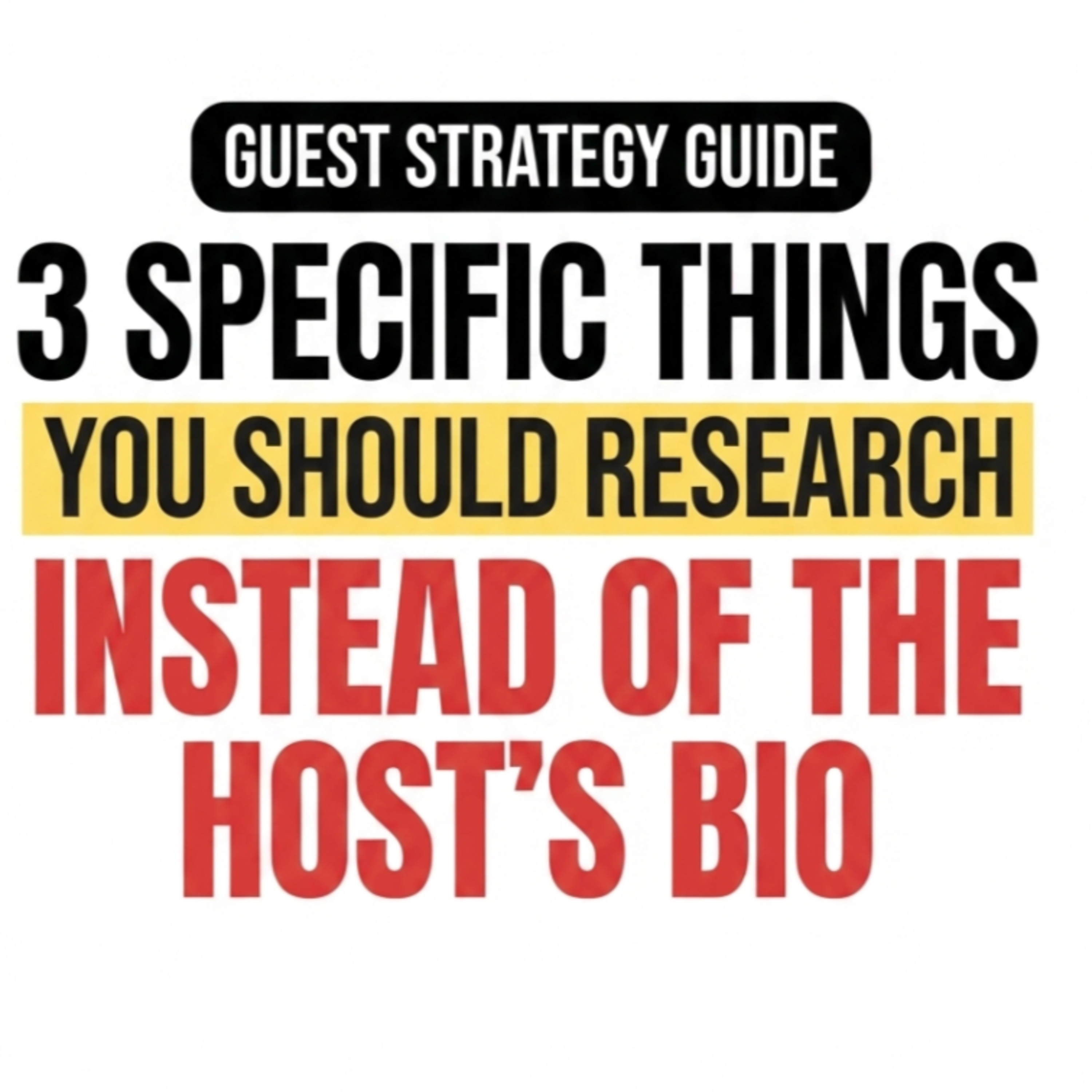 3 Specific things you should research instead of the host's bio episode artwork