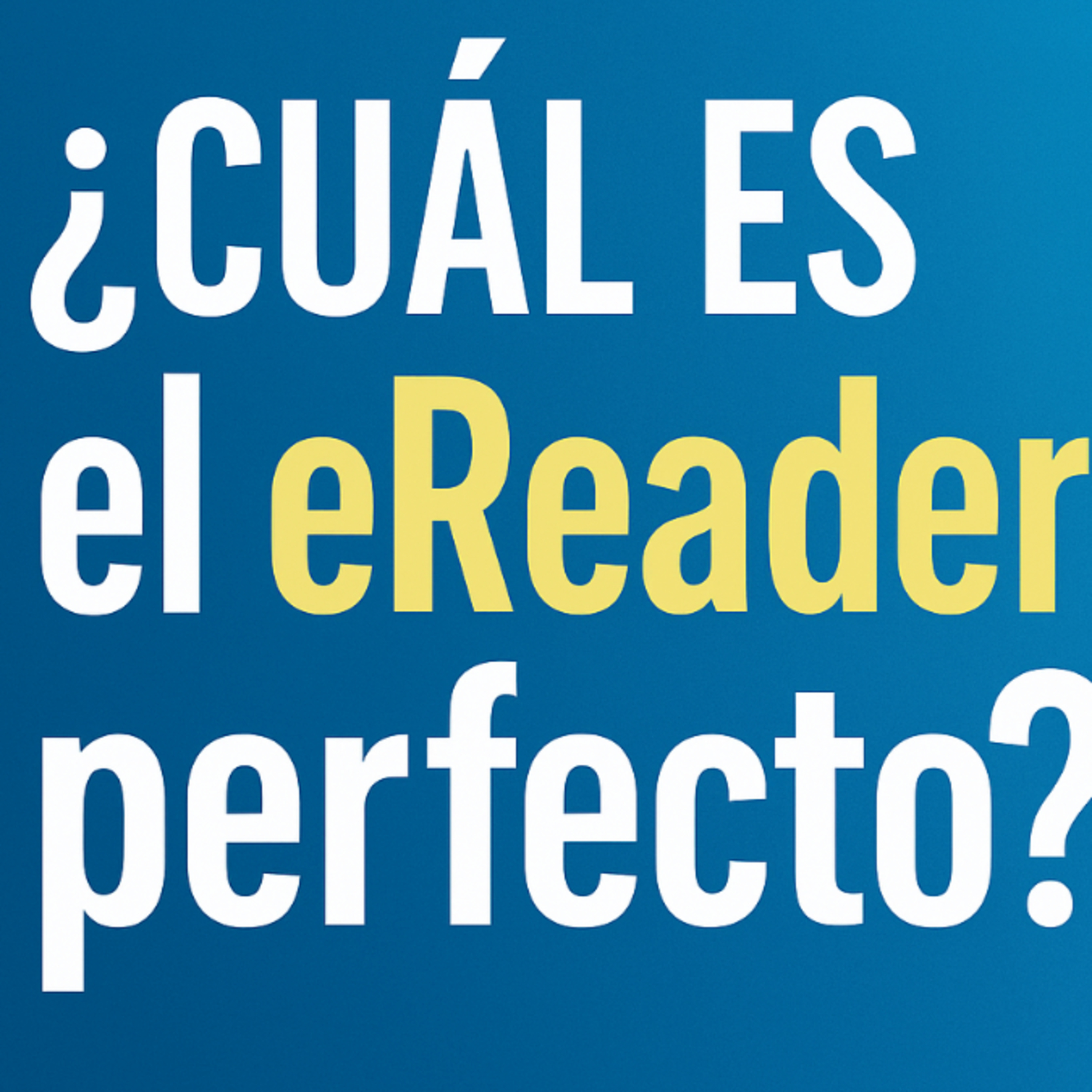 PD 12: Todo lo que un eReader debería tener... Y todavía no tiene episode artwork