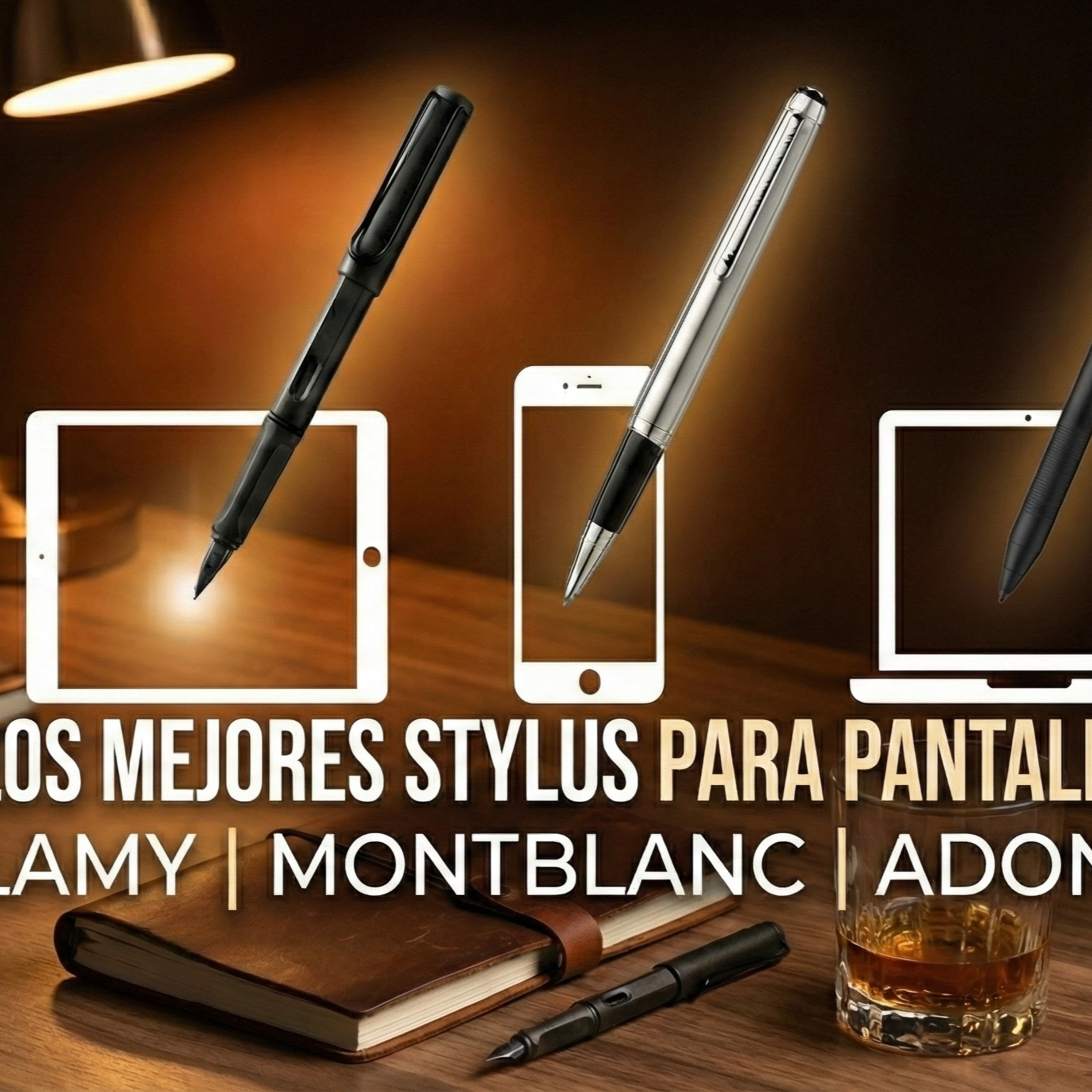 Los mejores Stylus para pantallas: Lamy, Montblanc y Adonit episode artwork