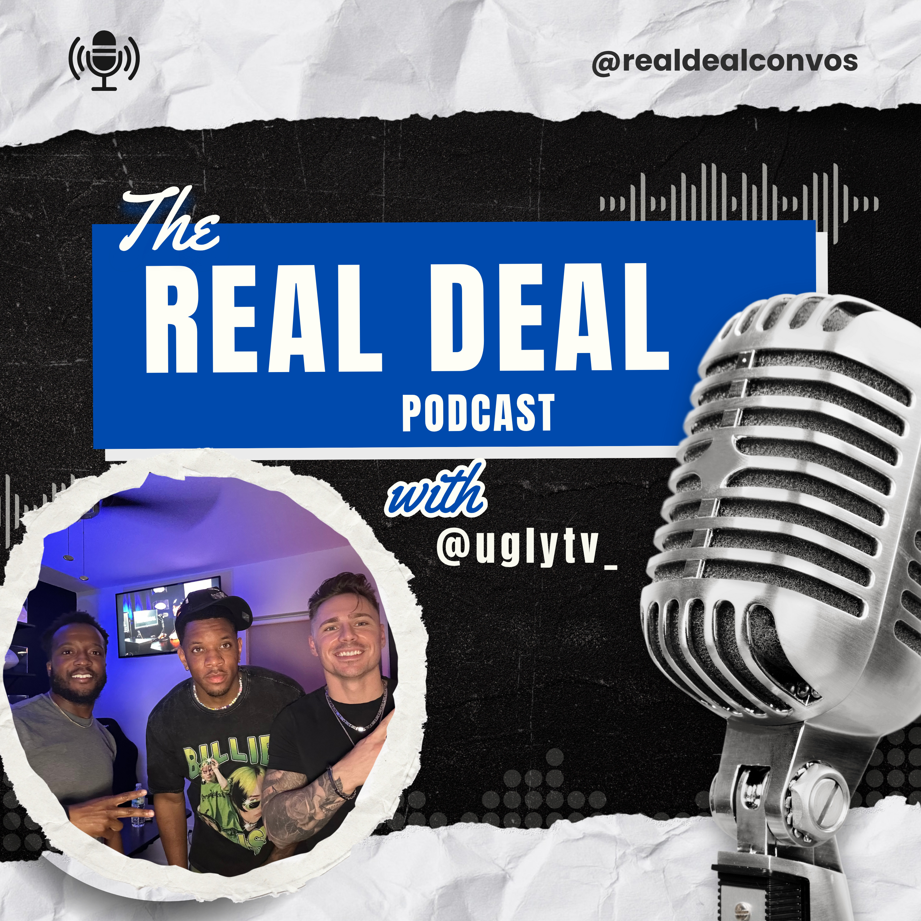 The Real Deal Podcast W BHaley
