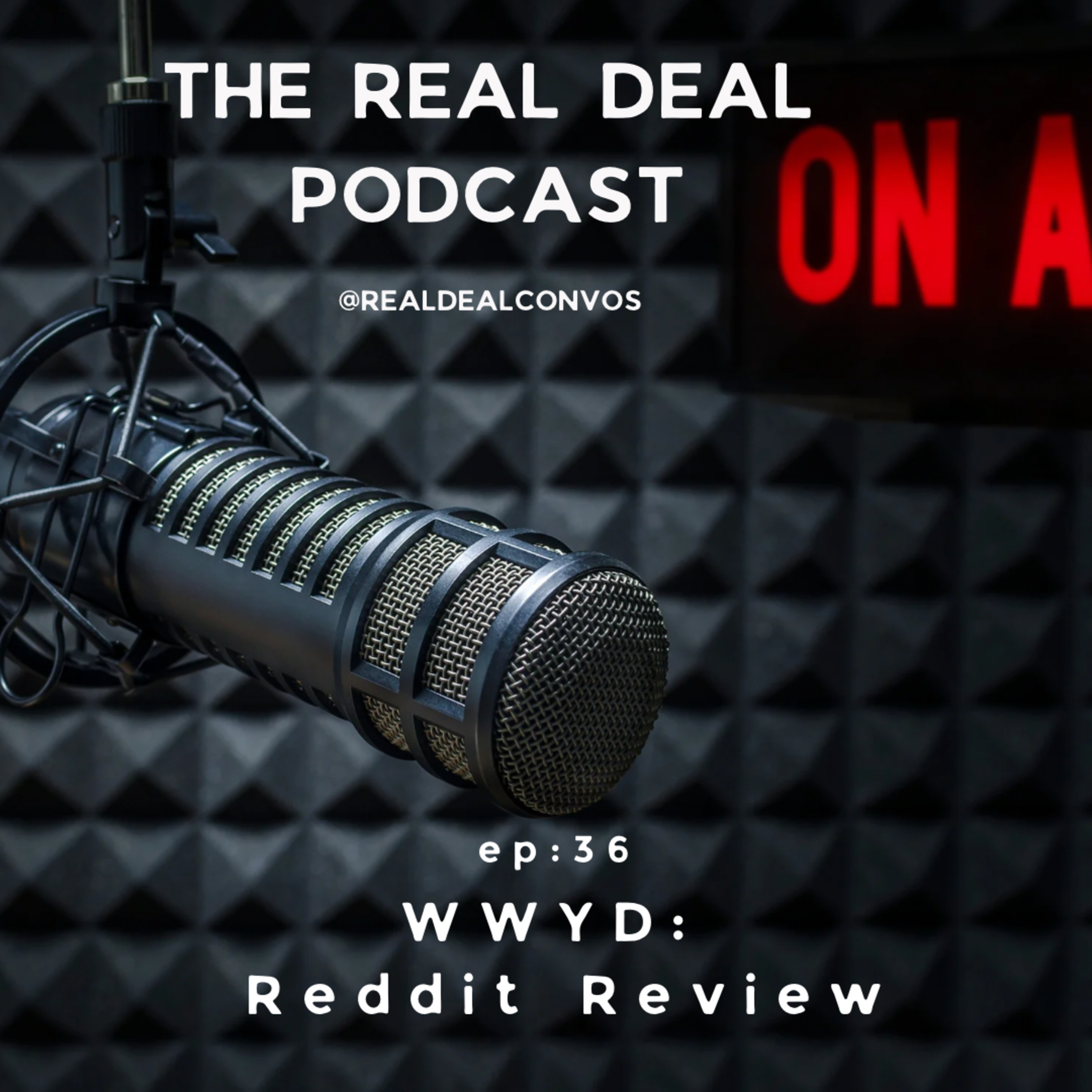 The Real Deal Podcast W BHaley
