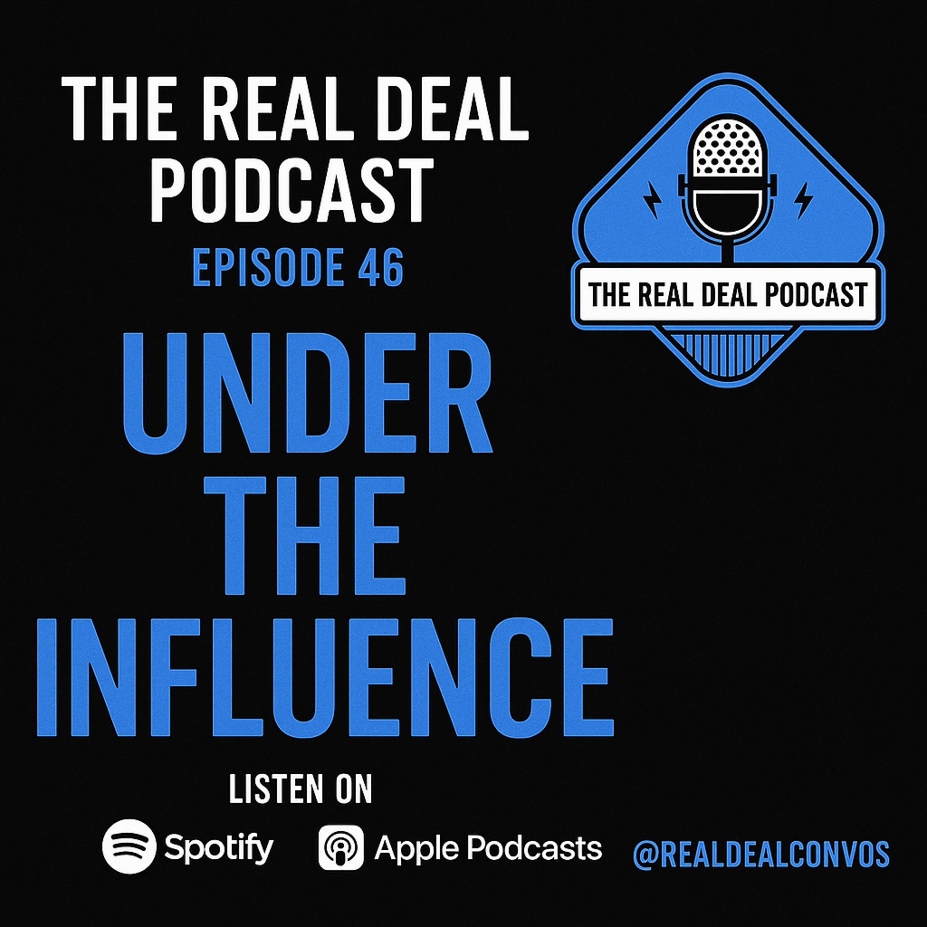 Episode 46: Under The Influence  episode artwork