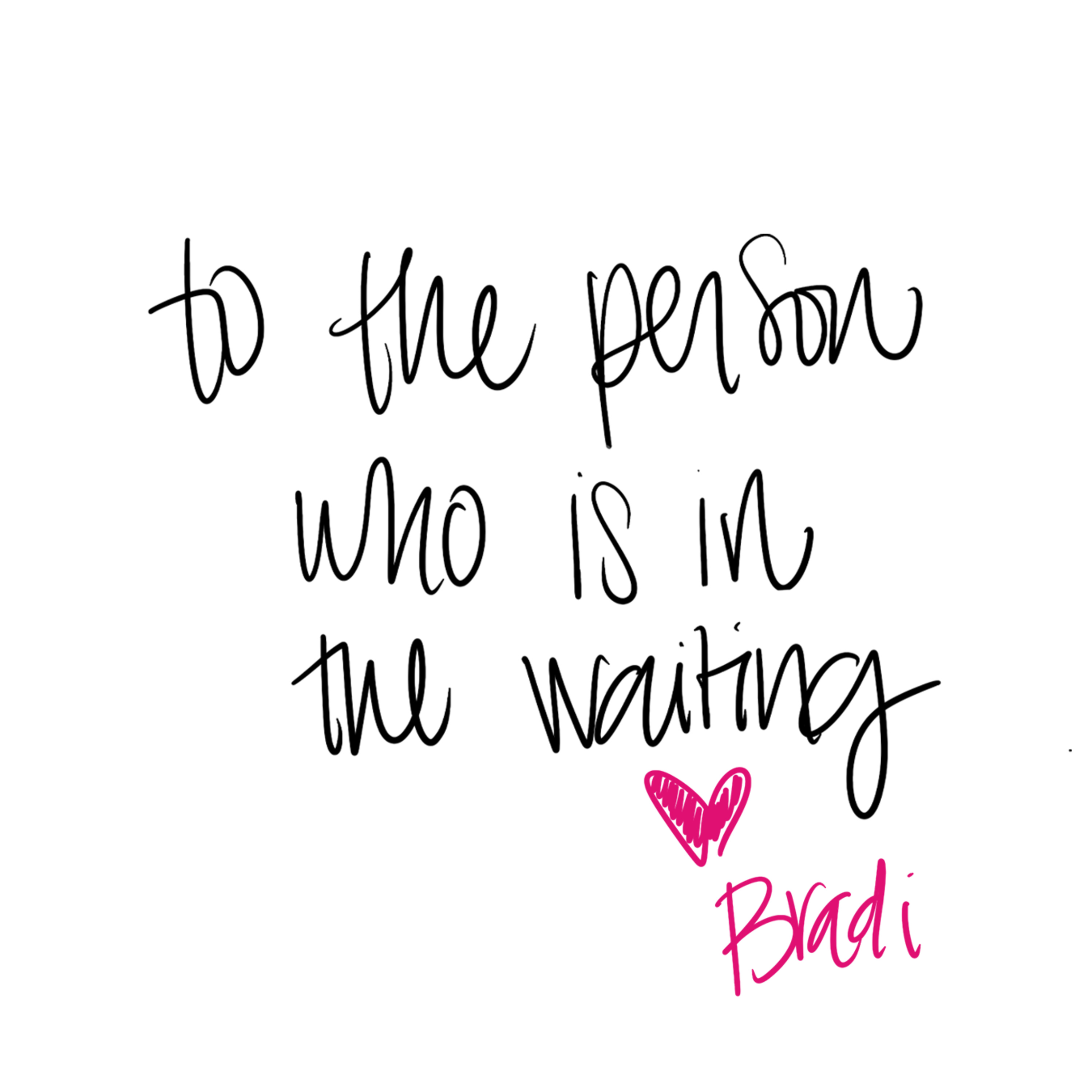 To The Person Who…