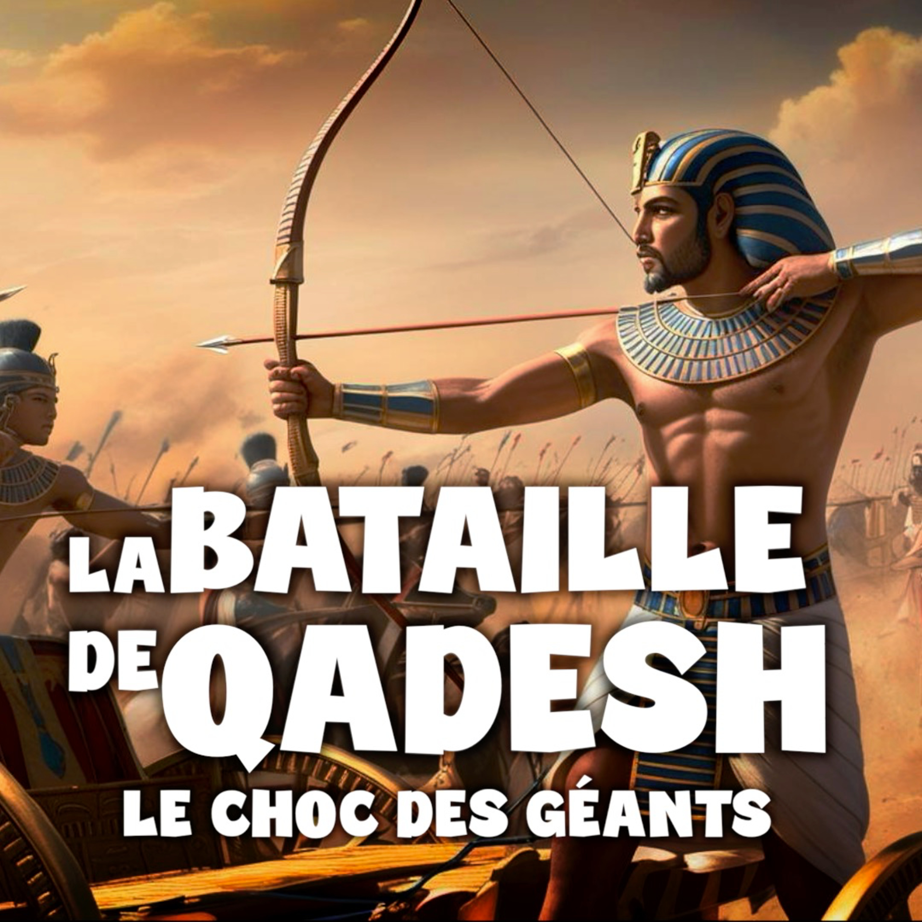 Le choc de Qadesh : La grande bataille de l’Antiquité