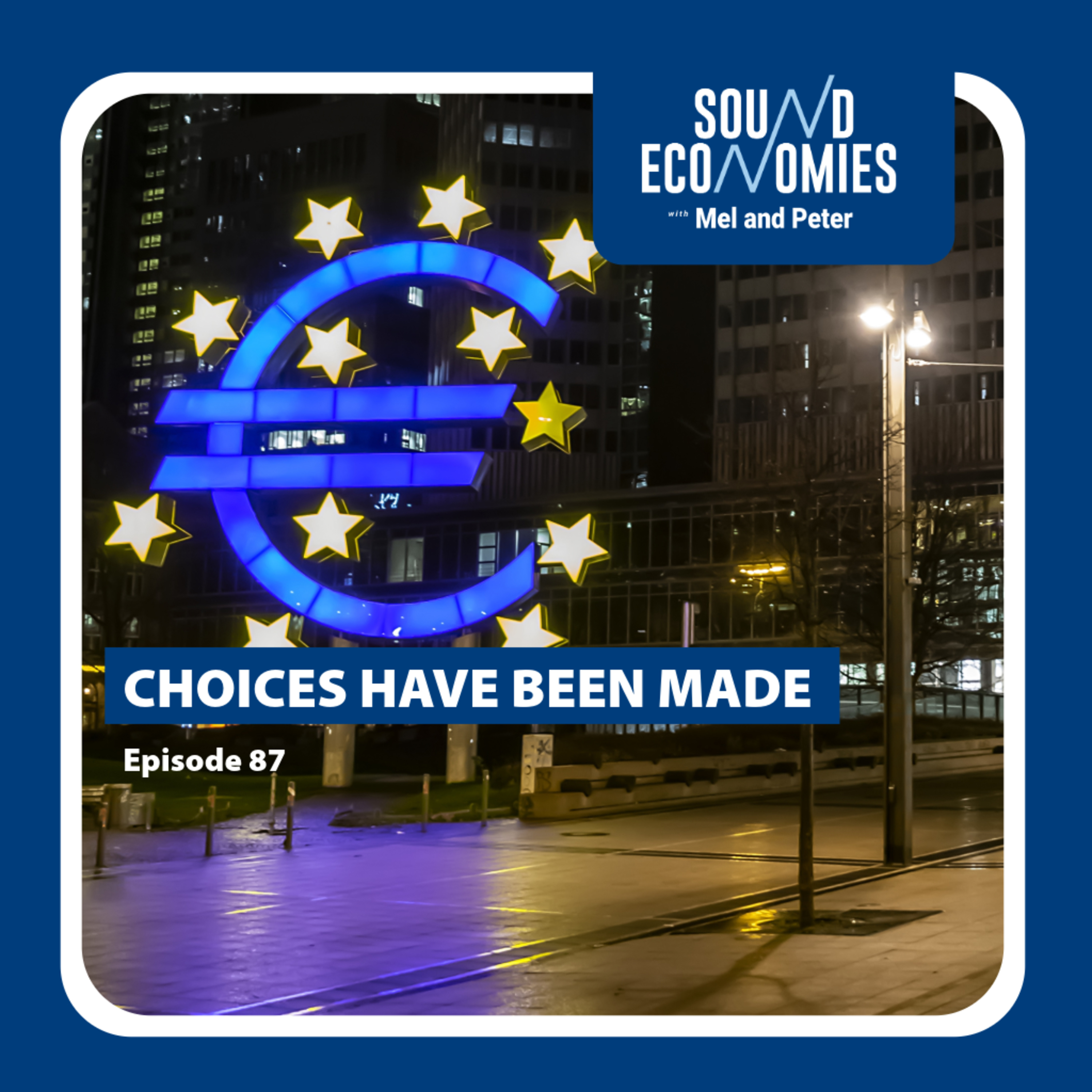 Choices have been made – Sound Economies with Mel & Peter, 11 June 2026 episode artwork
