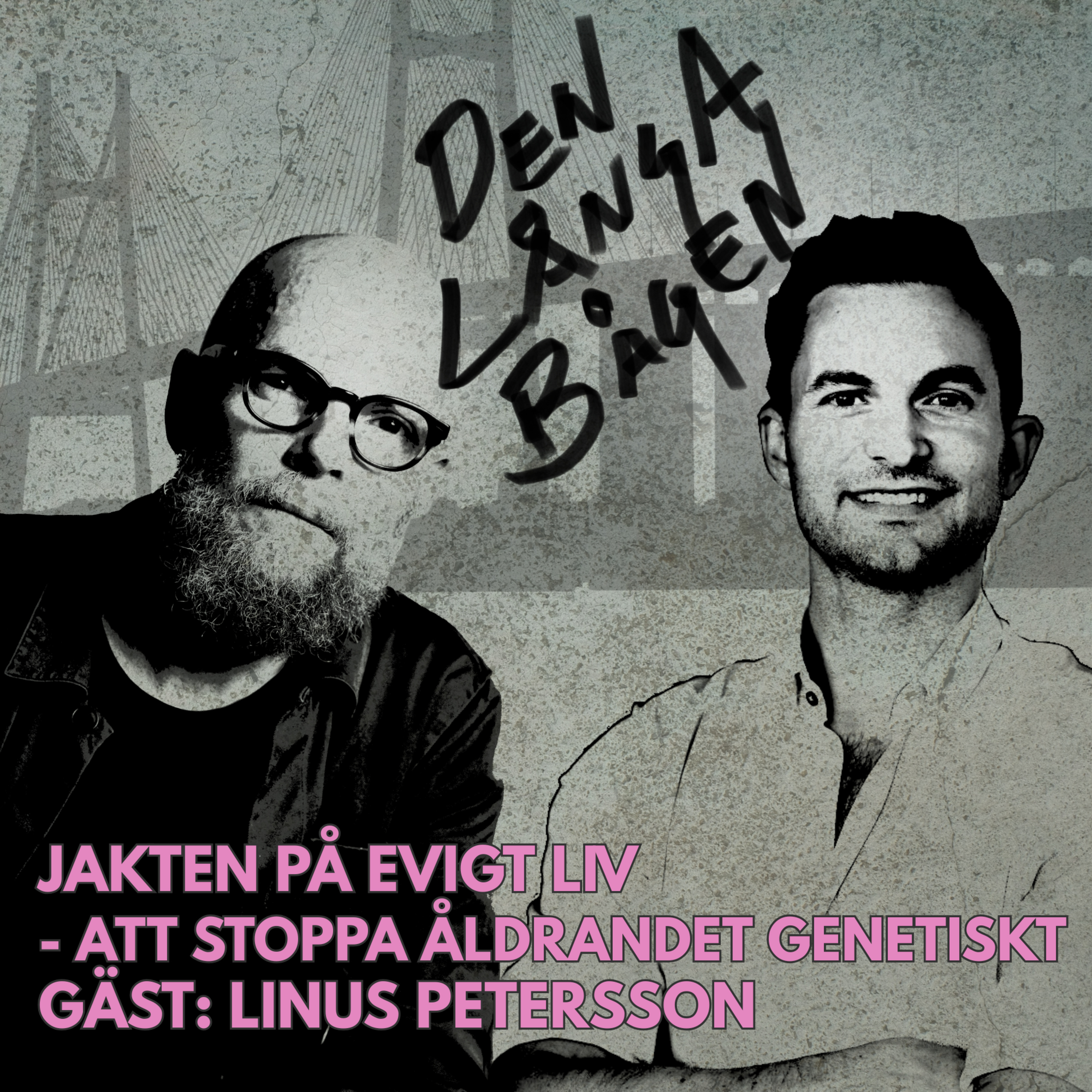 #2 Jakten på evigt liv - att stoppa åldrandet genetiskt med Linus Petersson episode artwork