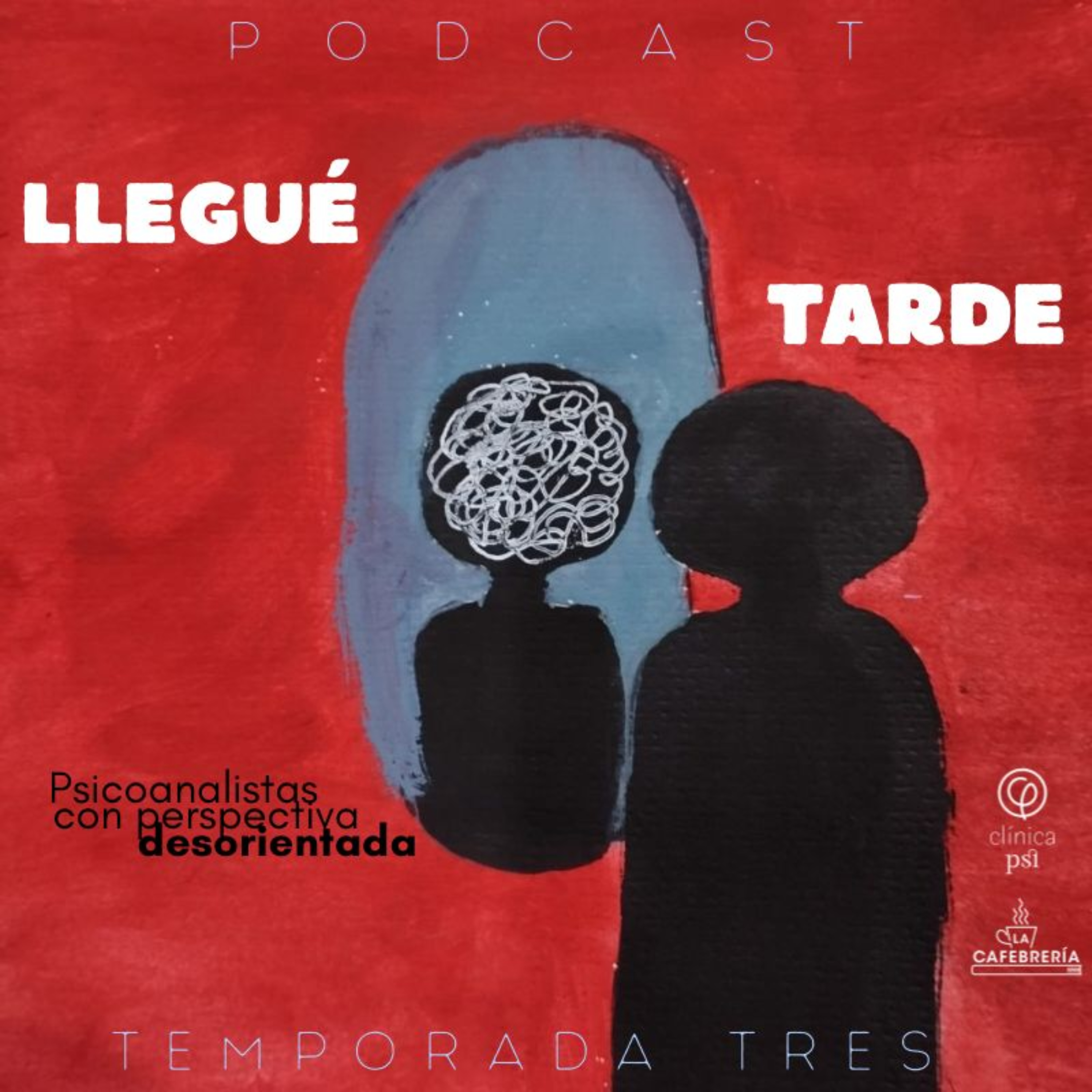 Llegué Tarde "Psicoanálisis para impresentables" episode artwork