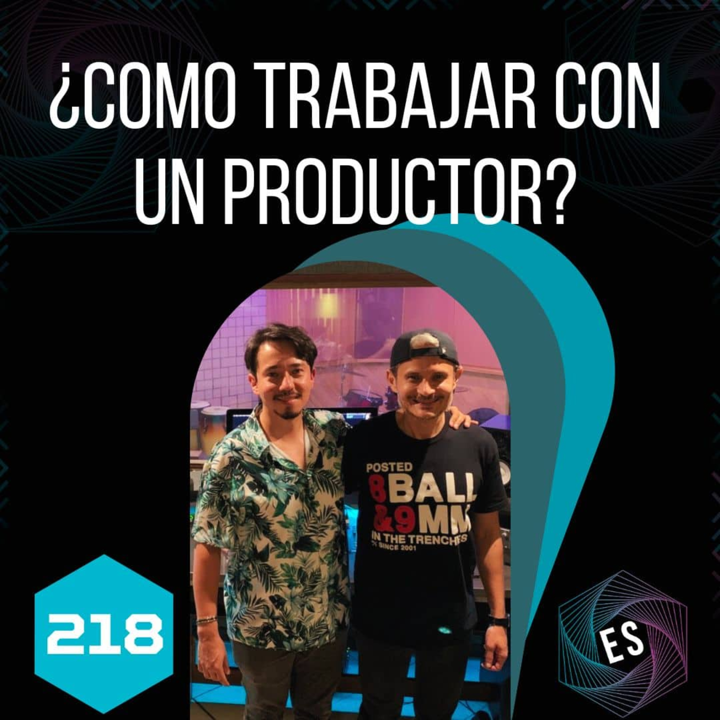 218 - ¿Como trabajar con un productor?🎚️ episode artwork