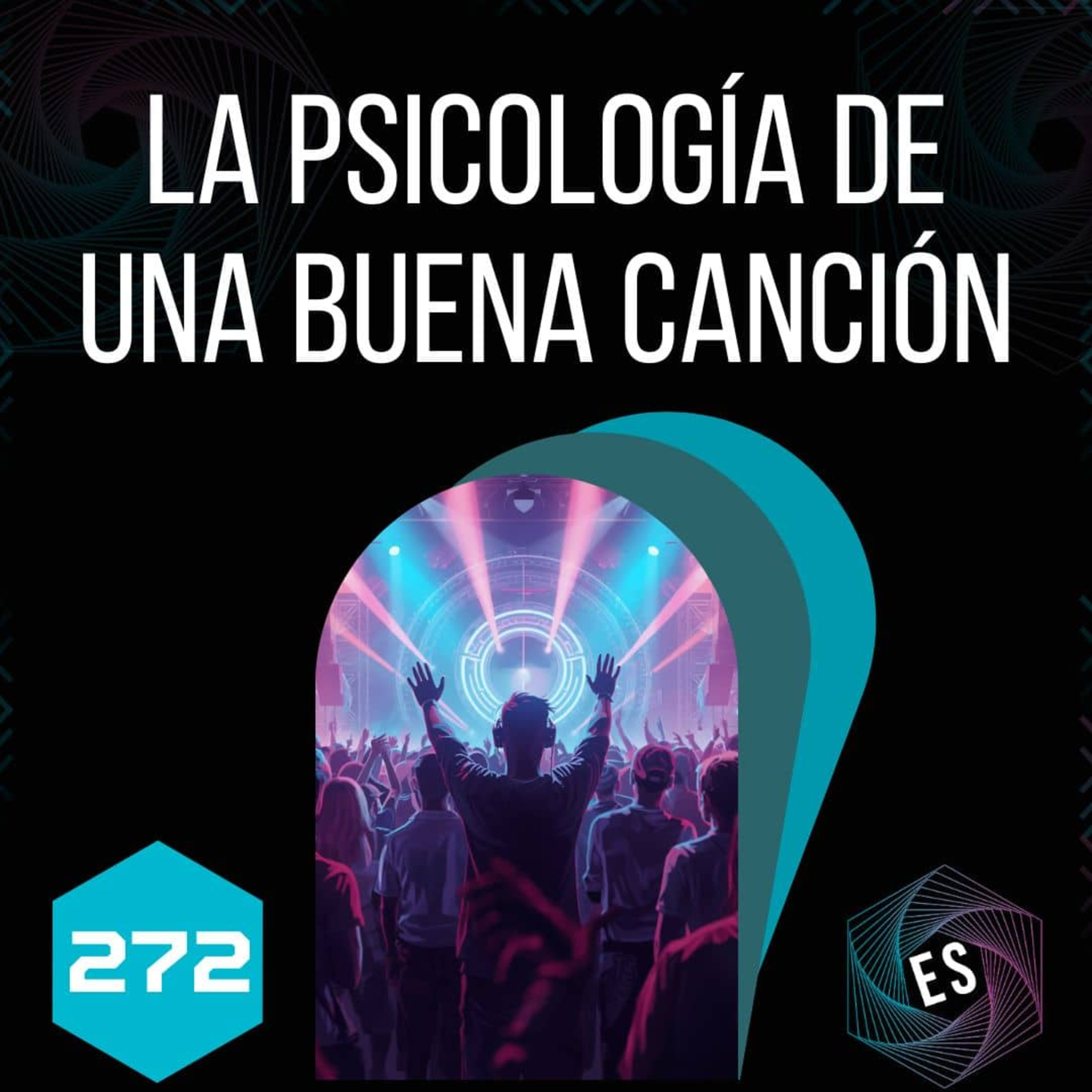 272 - La Psicología de una Buena Canción episode artwork