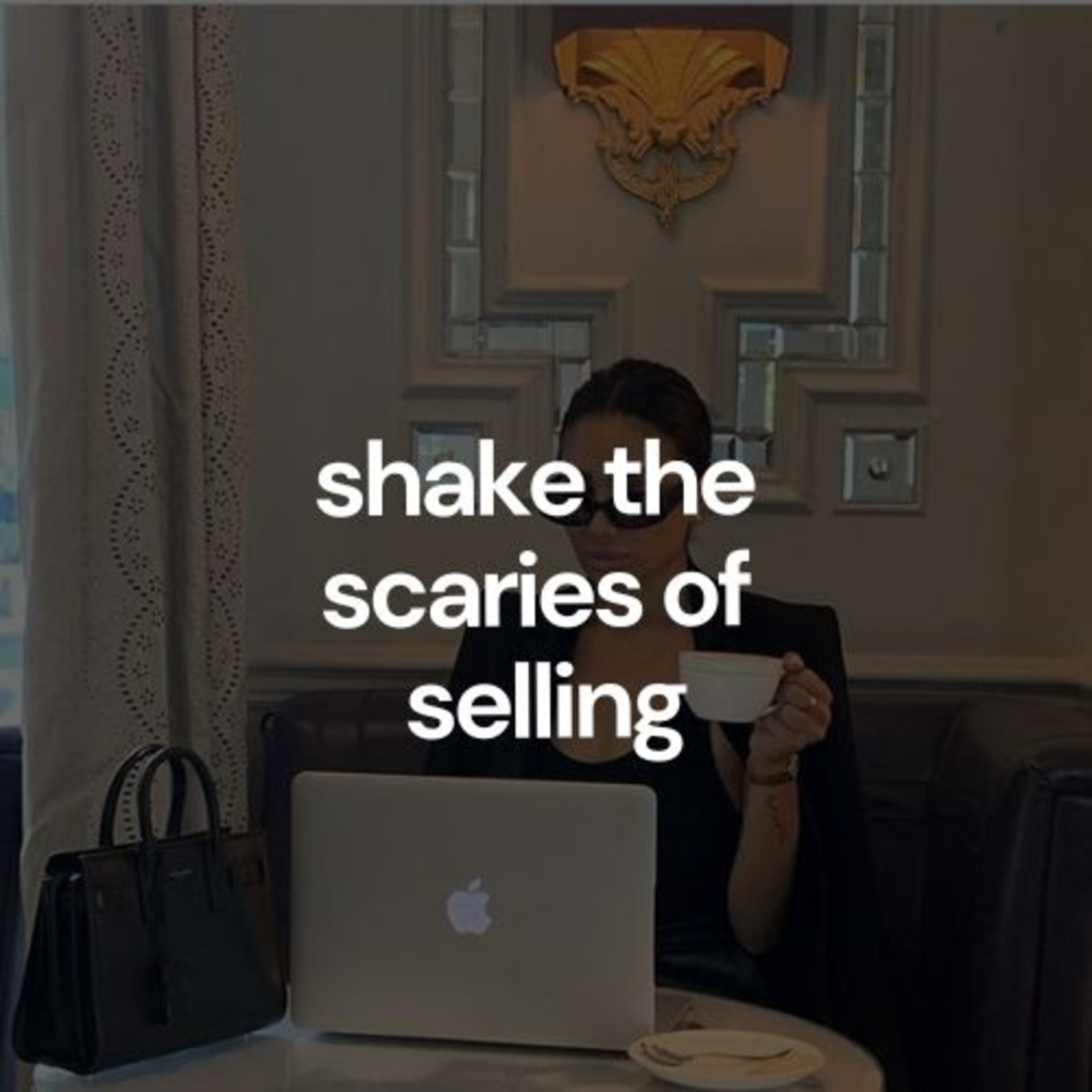 Why Does Selling Feel So Damn Scary?