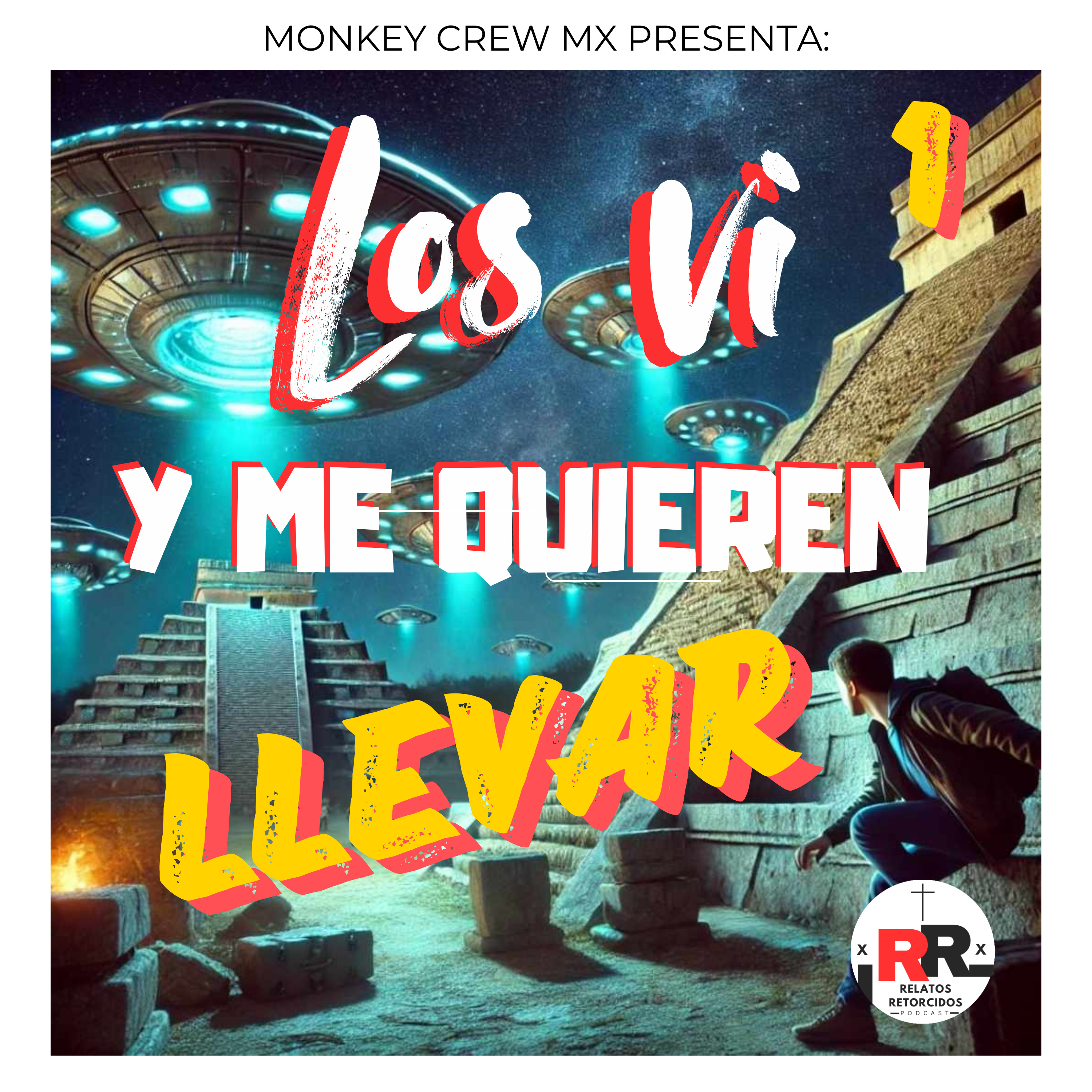 Los ví y me quieren llevar. episode artwork