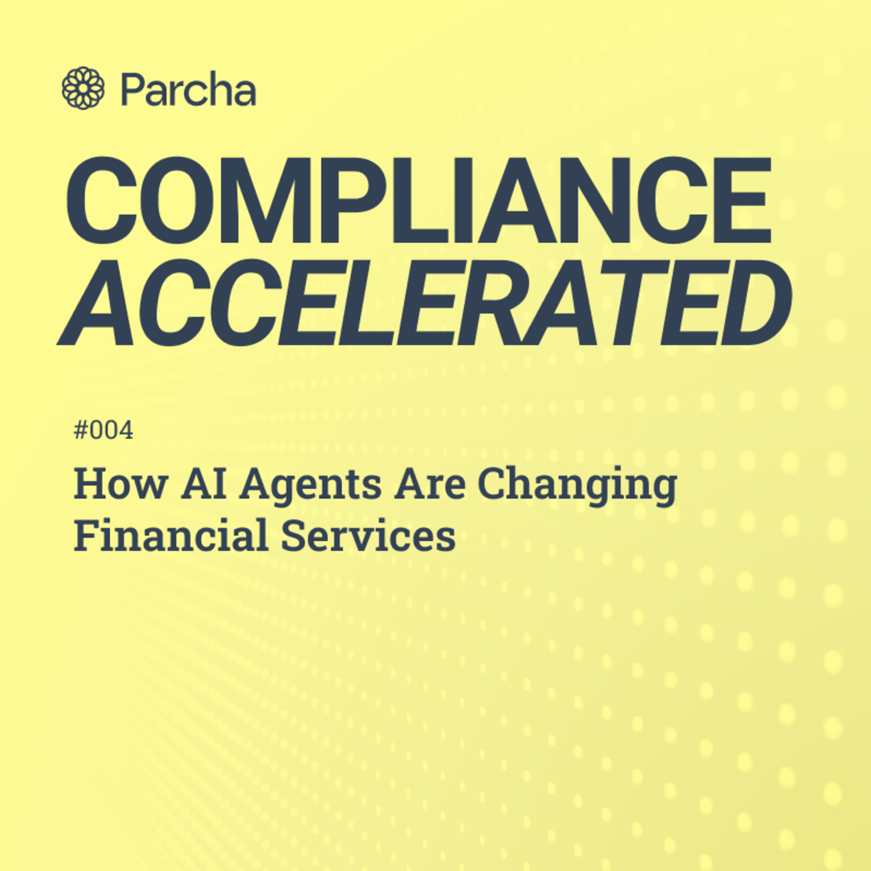 How AI Agents Are Changing Financial Services episode artwork