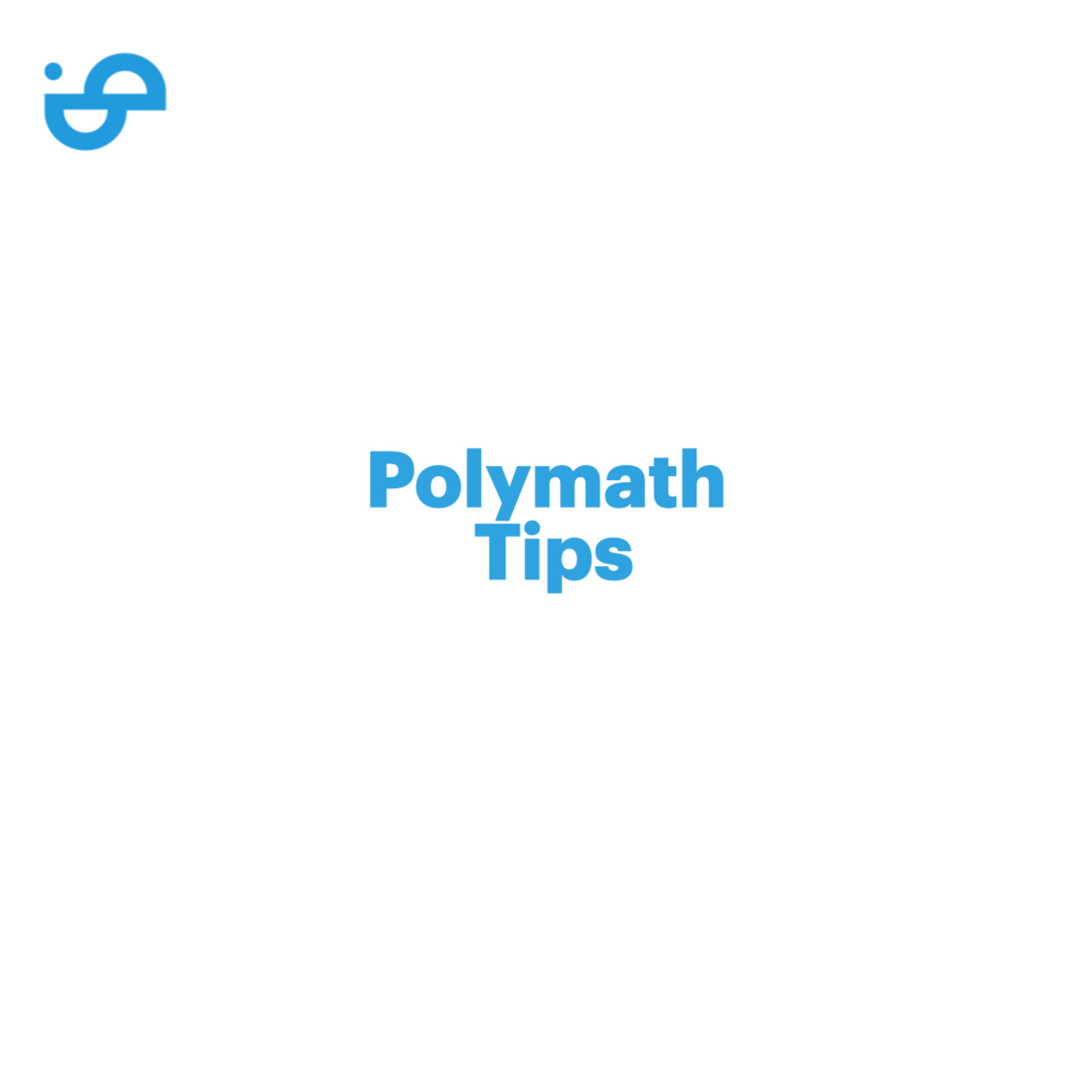 Polymath Tips: Creatividad, Humildad, Belleza y Simplicidad, las 4 palabras mágicas para este 2024 episode artwork