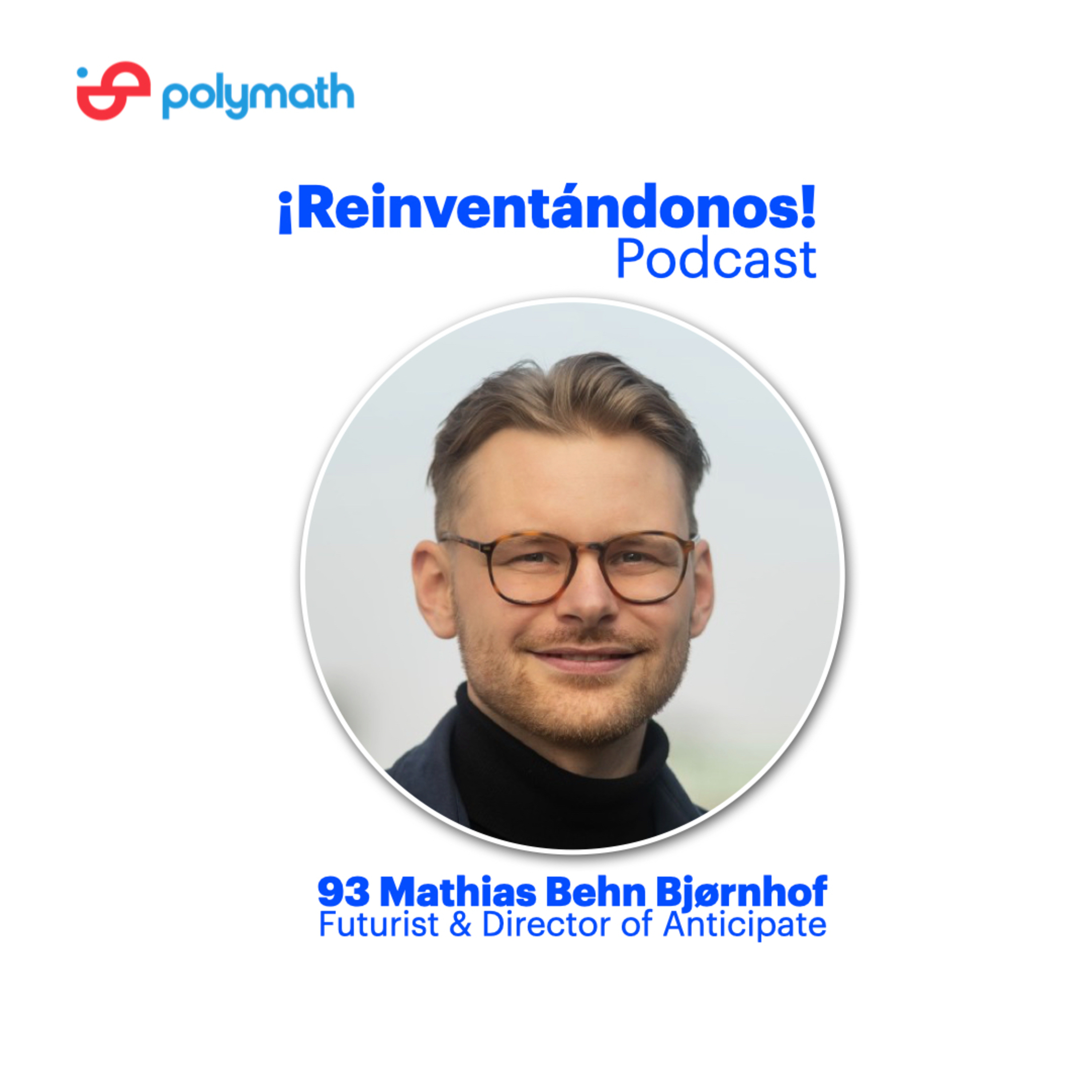 Ep. 93: Making Foresight Matter with Mathias Behn Bjørnhof episode artwork