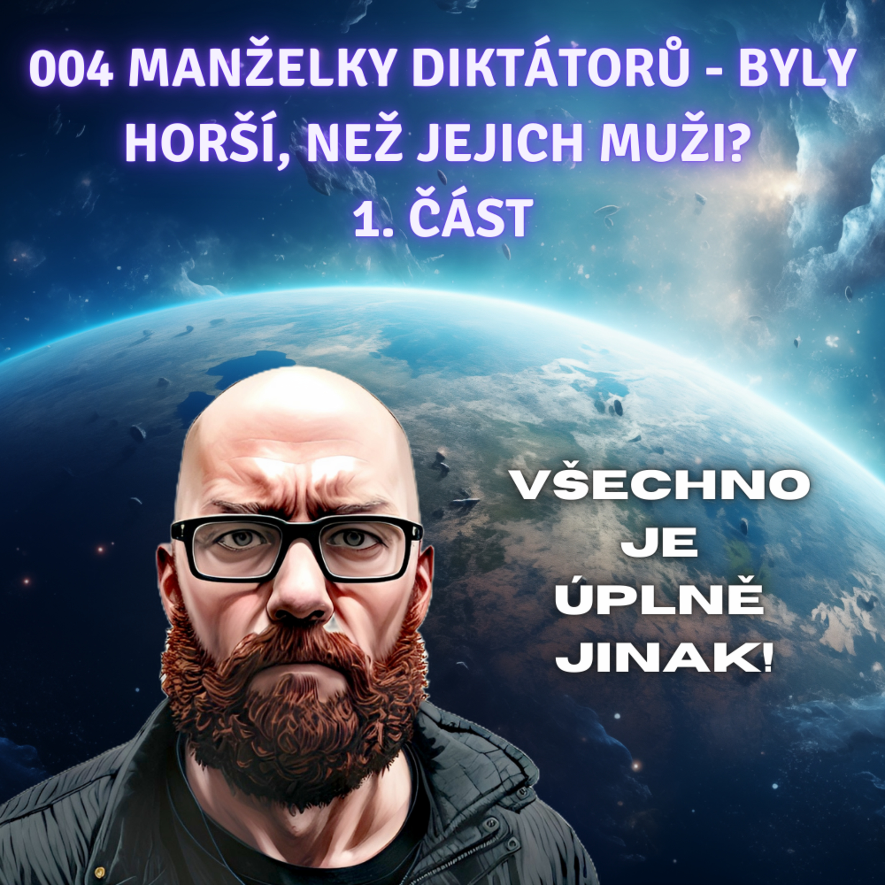 004 Manželky diktátorů - byly horší, než jejich muži? 1. část episode artwork