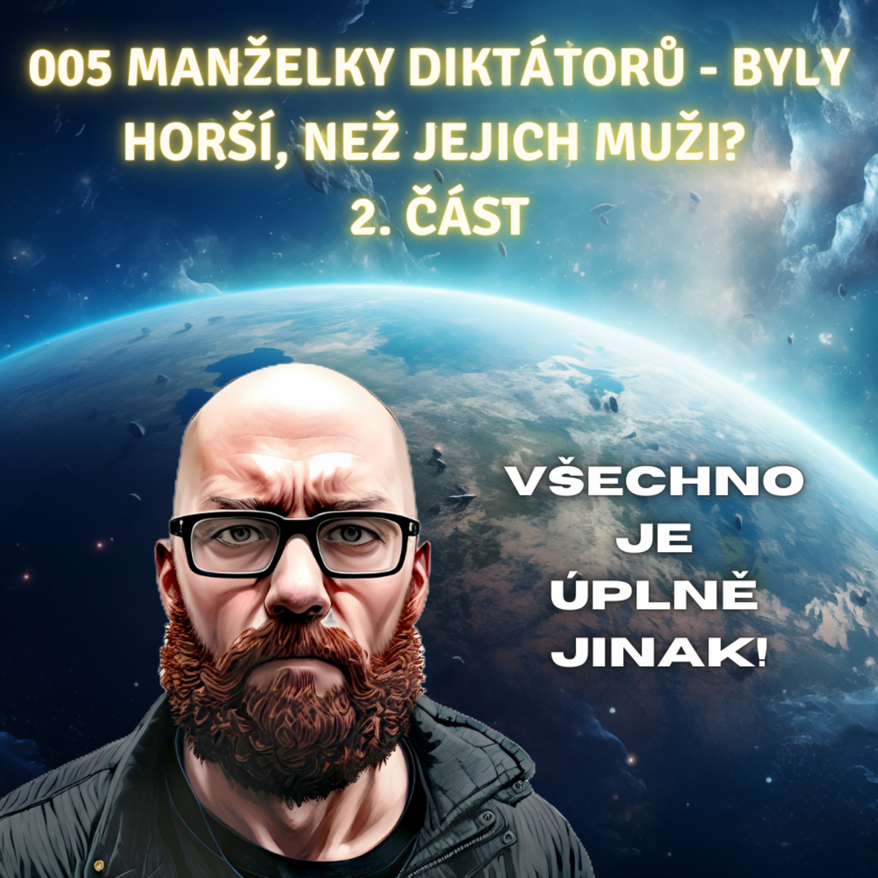 005 Manželky diktátorů - byly horší, než jejich muži? 2. část episode artwork
