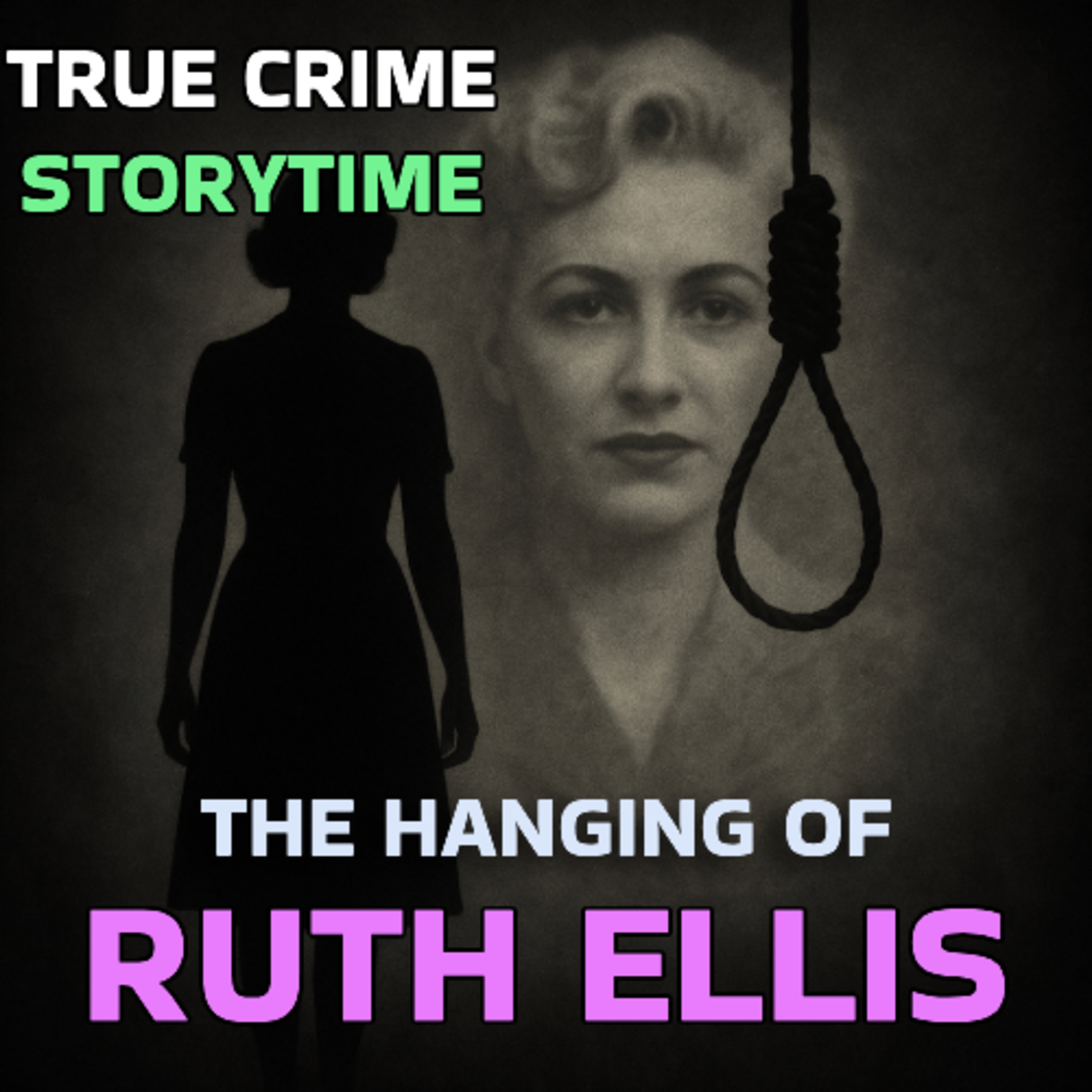 True Crime: The Hanging Of Ruth Ellis episode artwork