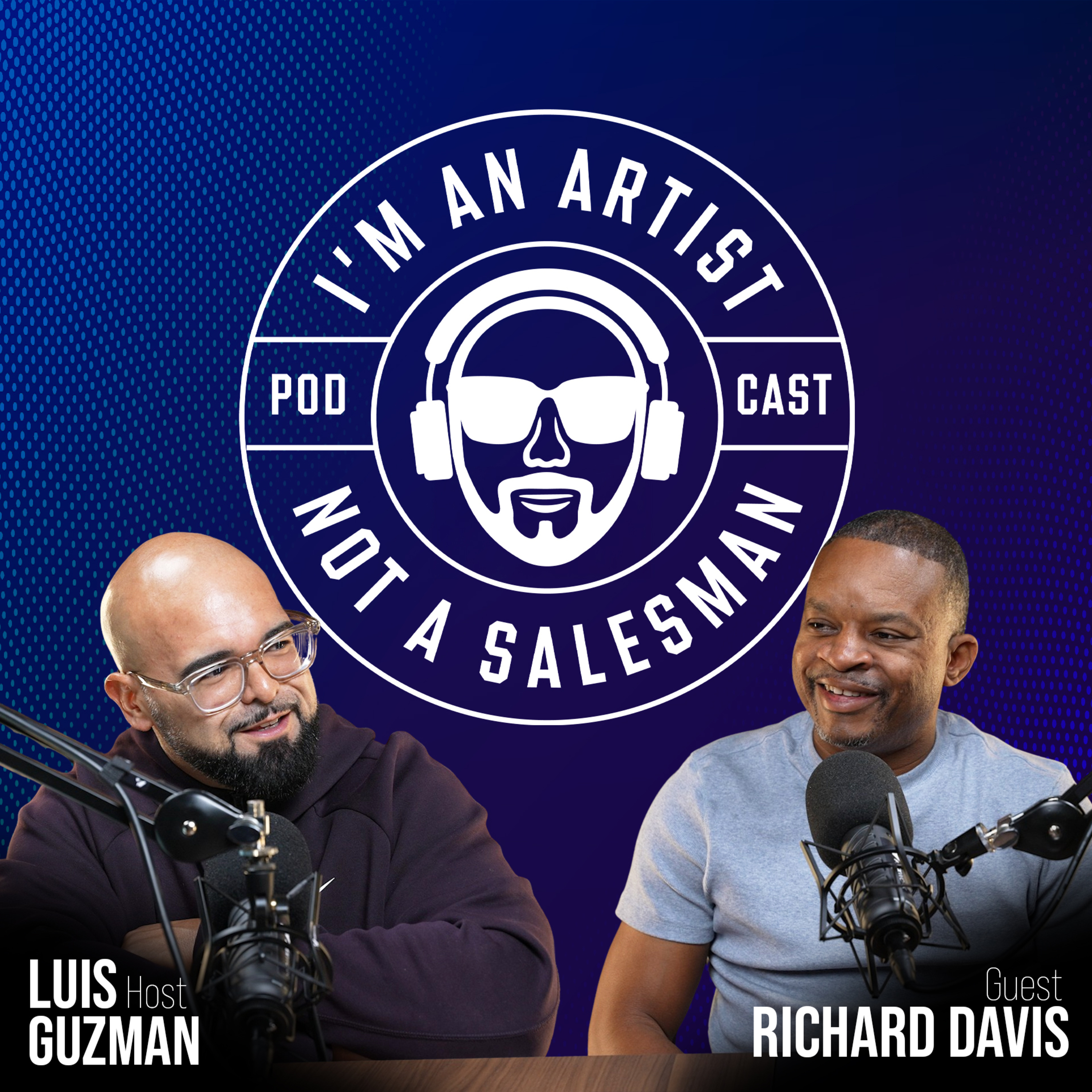 I’m An Artist, Not A Salesman Podcast