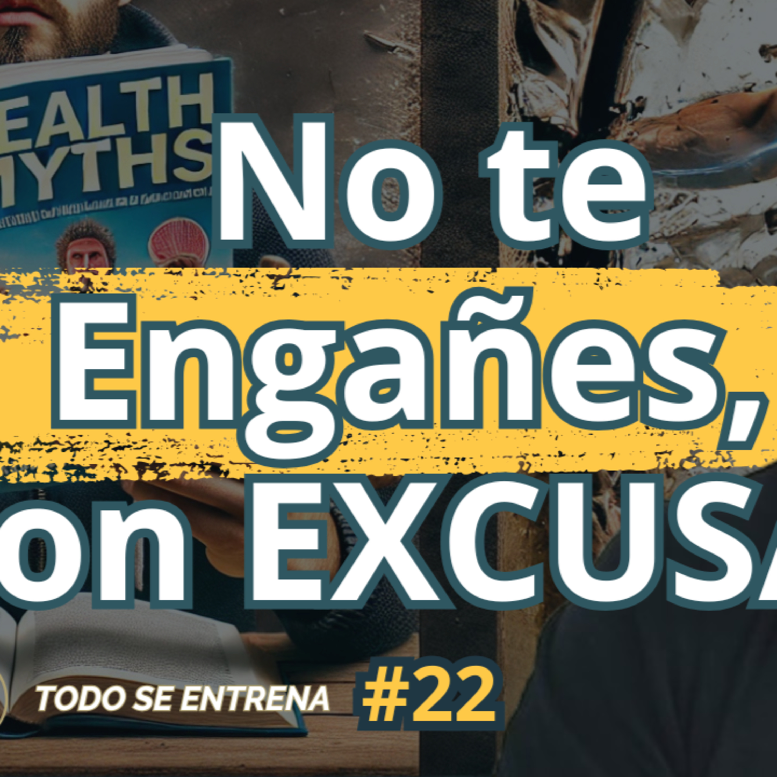 Cazadores de mitos: Lo que siempre creíste sobre la salud es FALSO #22 episode artwork