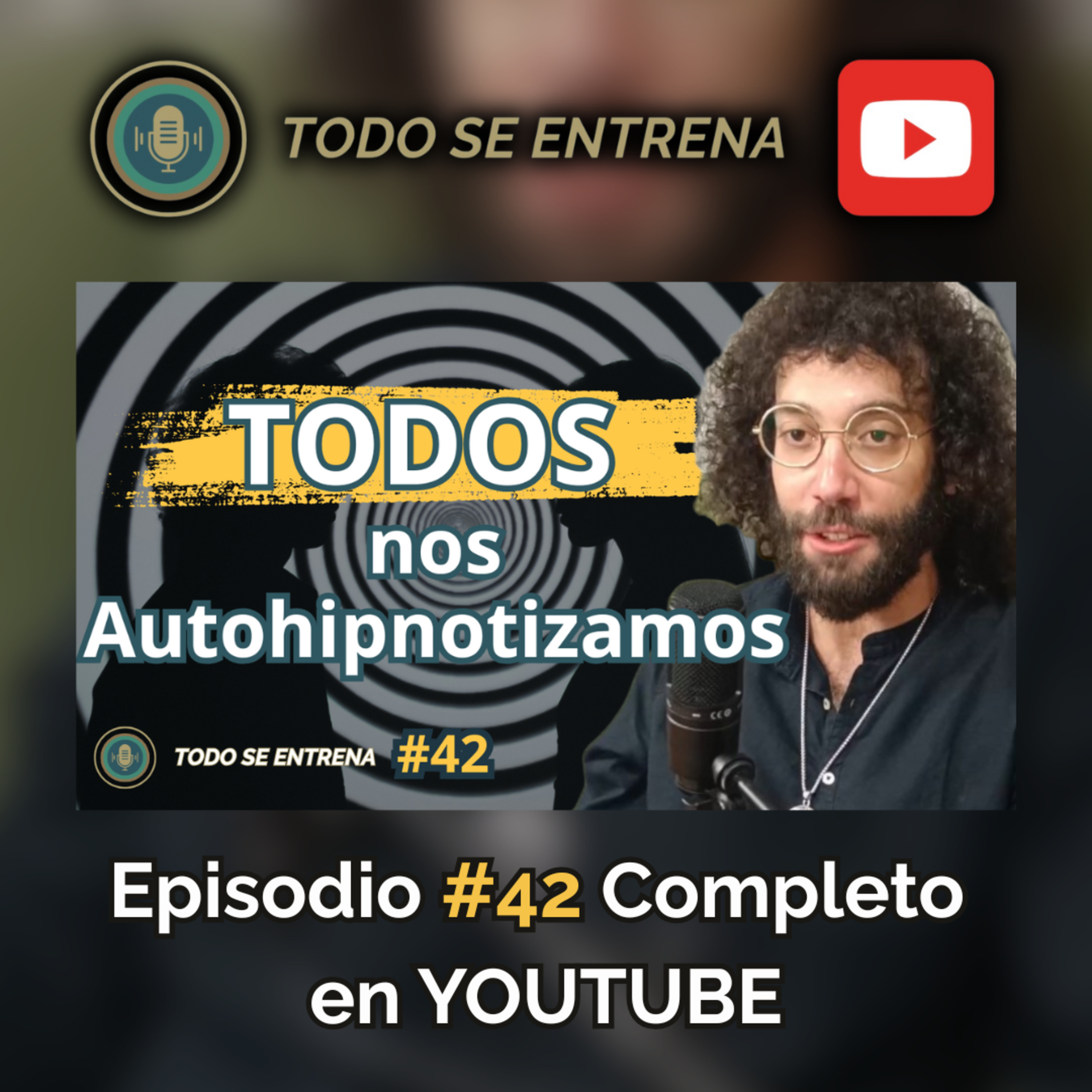 Hipnotista Experto en ADICCIONES: La Técnica para Eliminarlas en UNA HORA #42 episode artwork