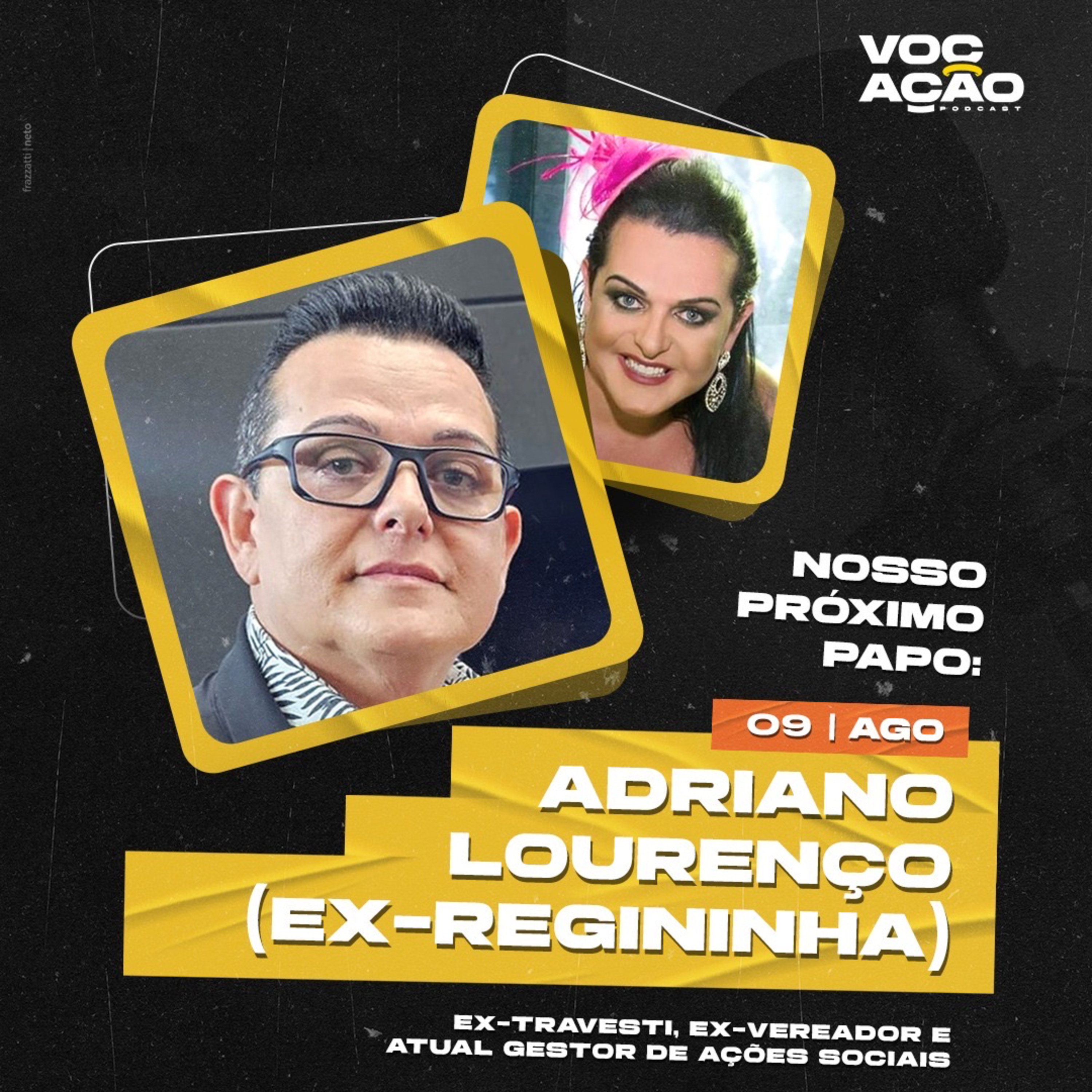ADRIANO LOURENÇO (EX-REGININHA) - #027 episode artwork